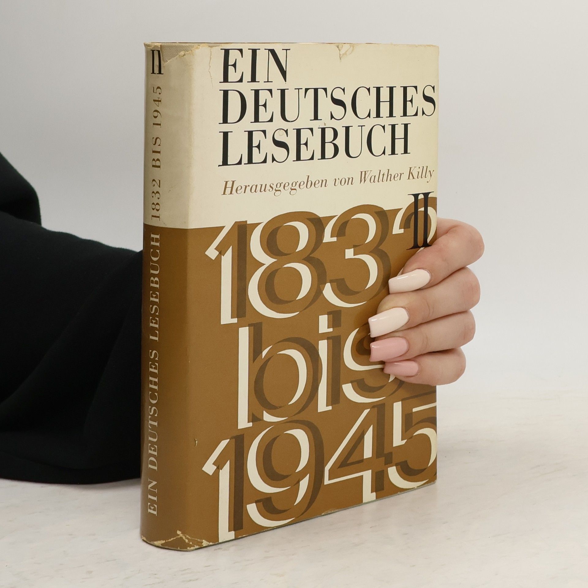 Kolektiv autorů Ein Deutsches Lesebuch II. 1932 bis 1945