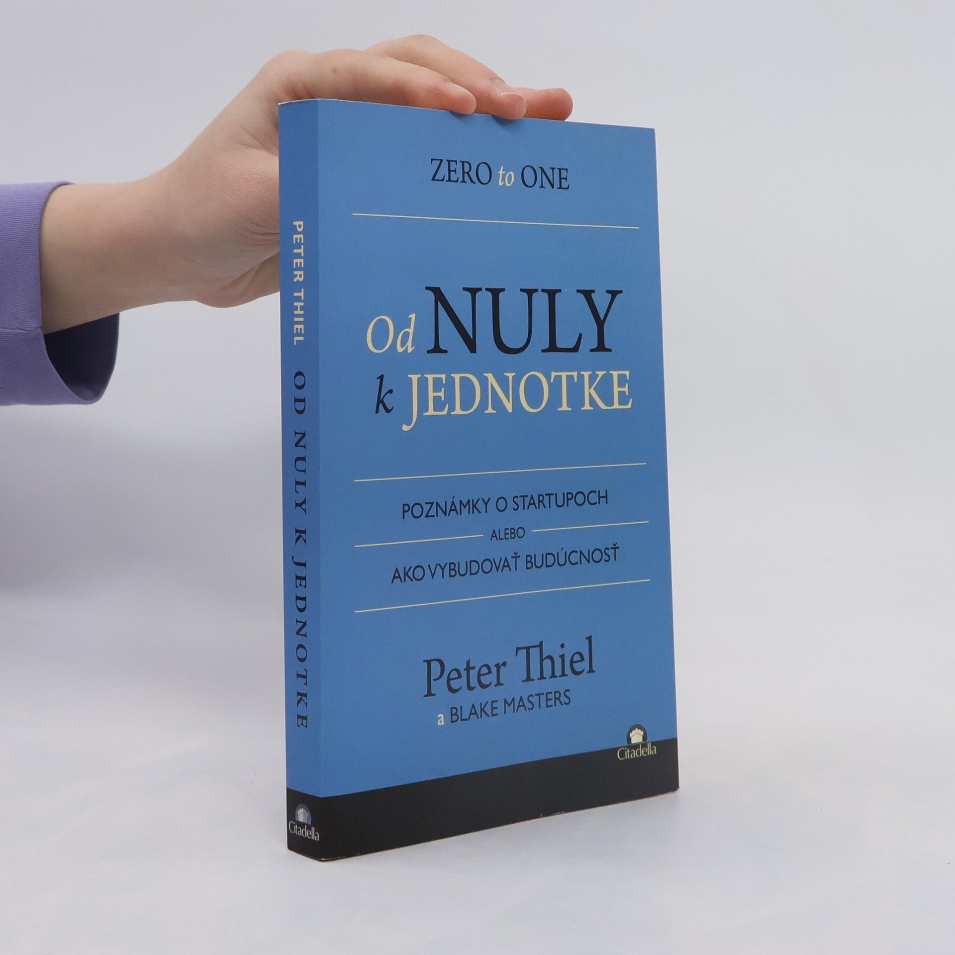 Peter Thiel Od nuly k jednotke