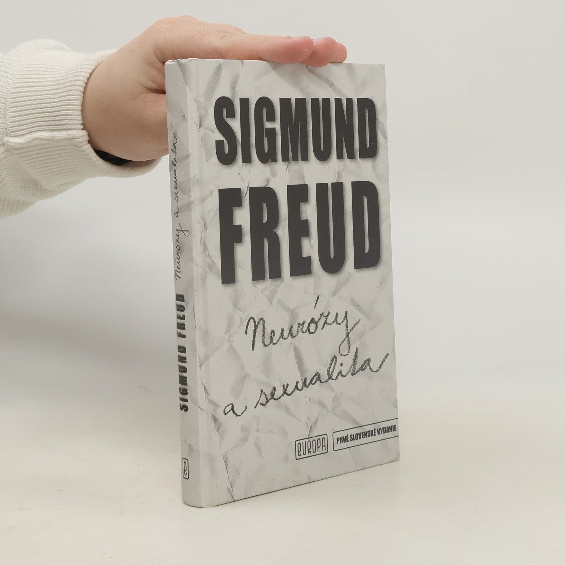 Sigmund Freud Neurózy a sexualita