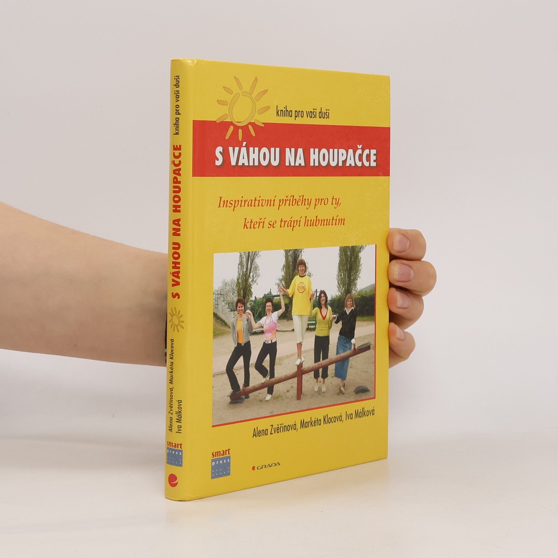 Alena Zvěřinová S váhou na houpačce: Kniha pro vaši duši