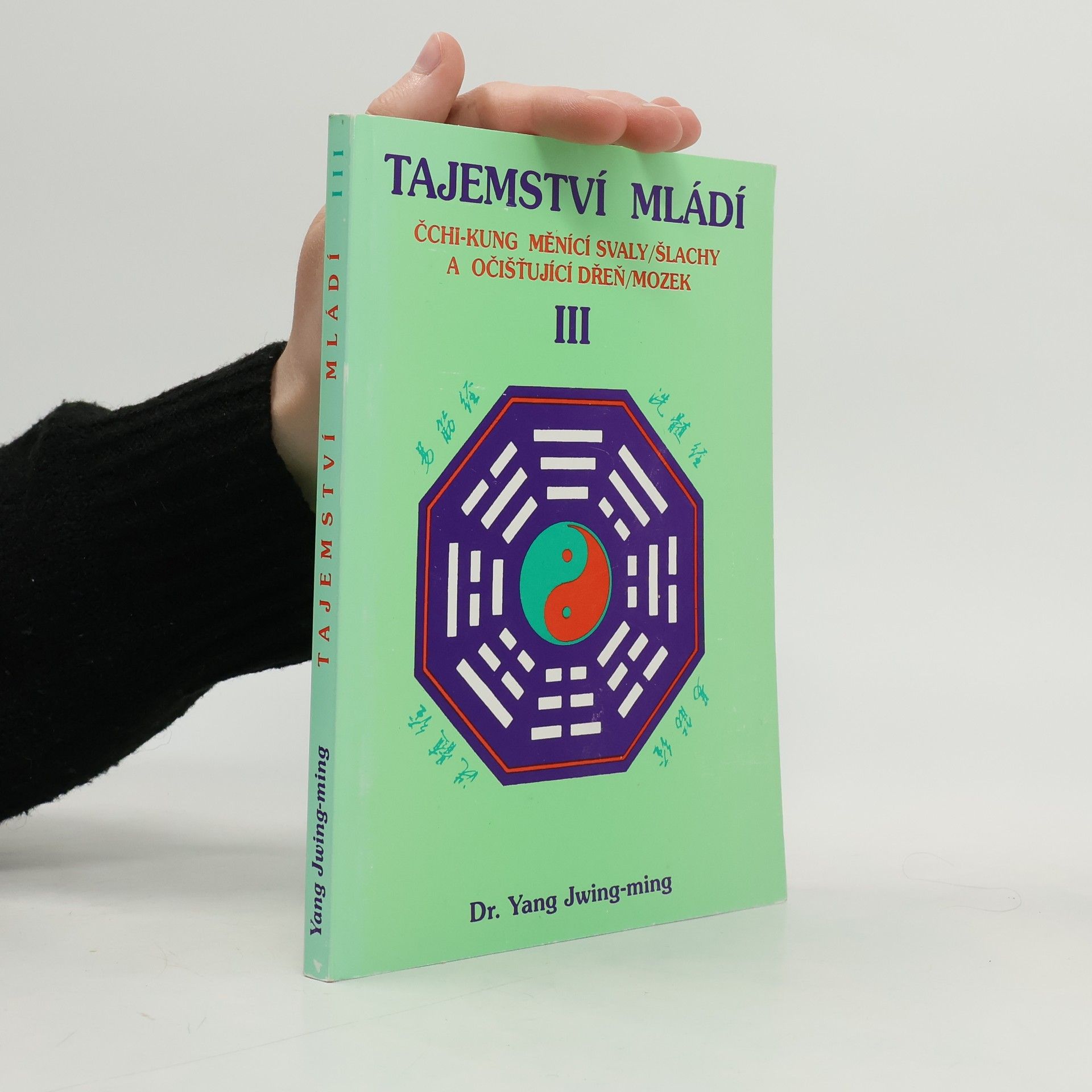 Yang Jwing-ming Tajemství mládí III