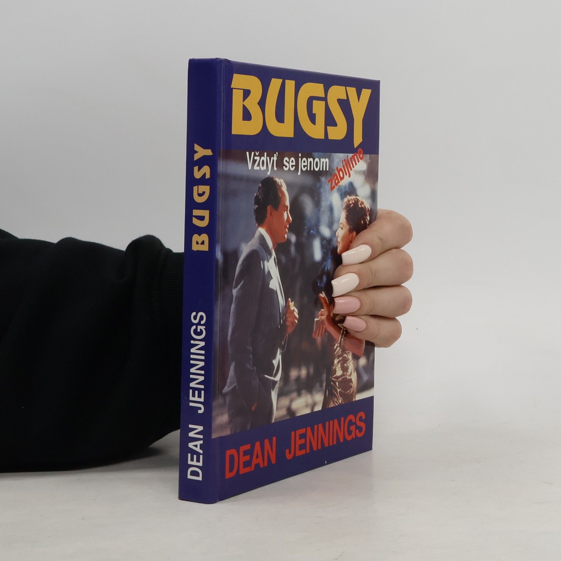 Steve Frazee Bugsy: Vždyť se jenom zabíjíme