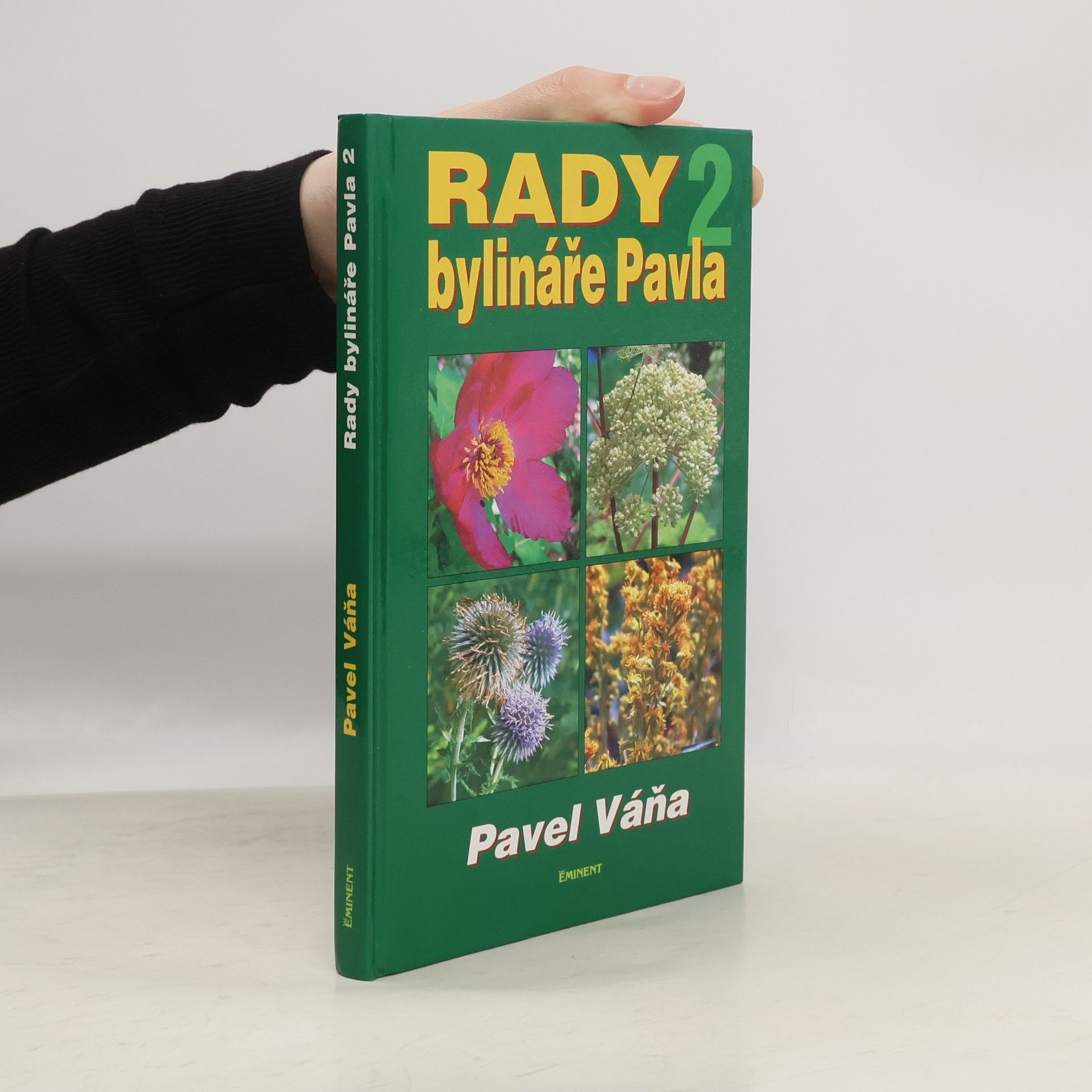 Rady bylináře Pavla 2. díl.