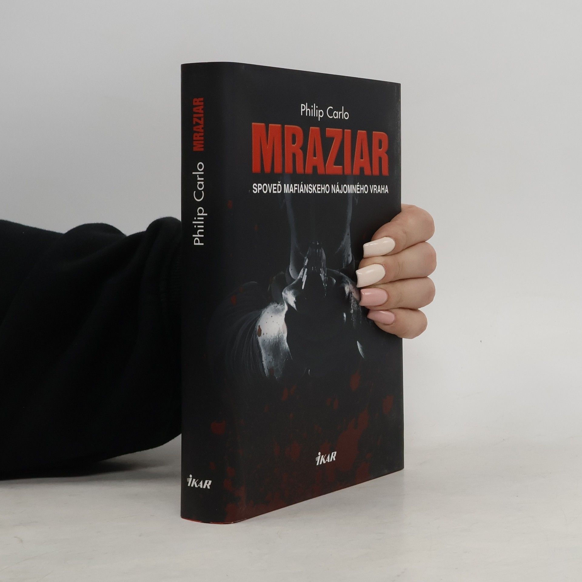 Philip Carlo Mraziar. Spoveď mafiánskeho nájomného vraha