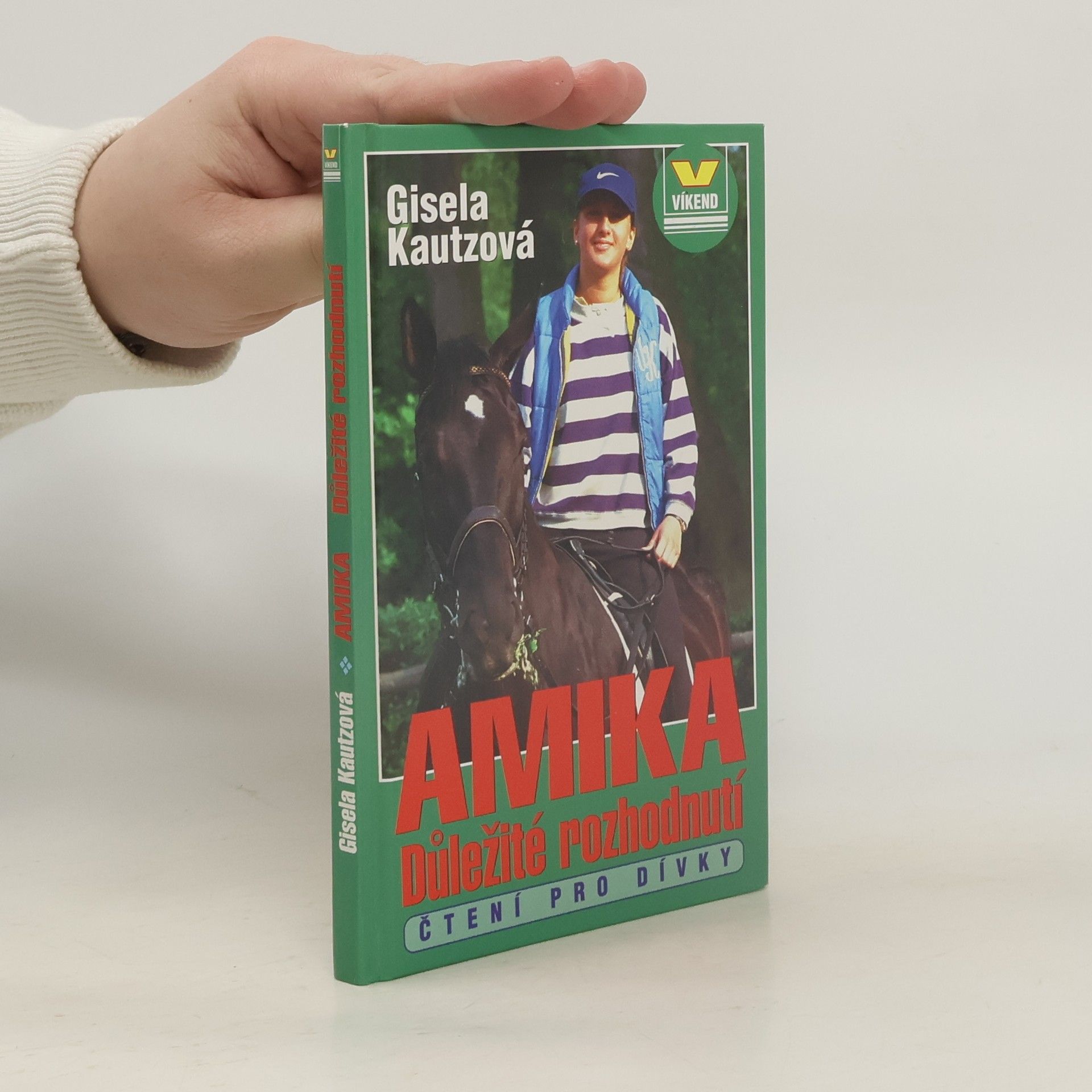 Gisela Kautz Amika. Důležité rozhodnutí