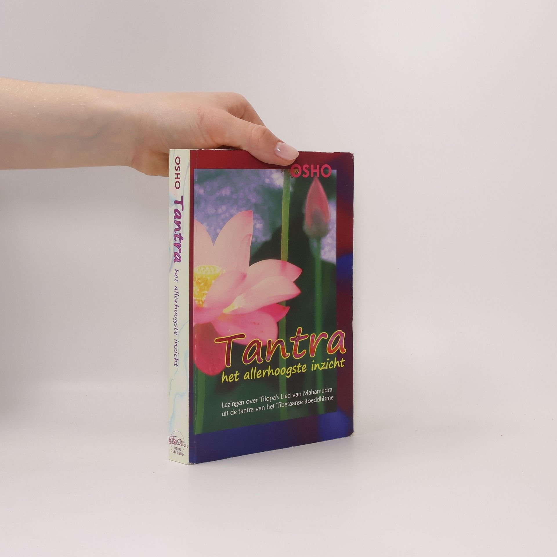 Osho Osho: Tantra, het allerhoogste inzicht