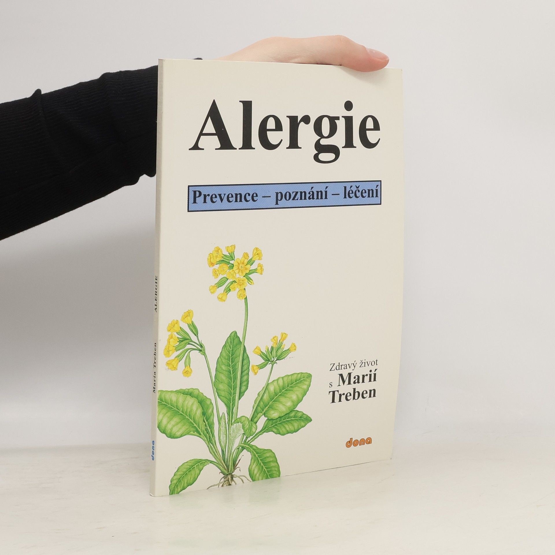 Maria Treben Alergie : prevence, poznání, léčení