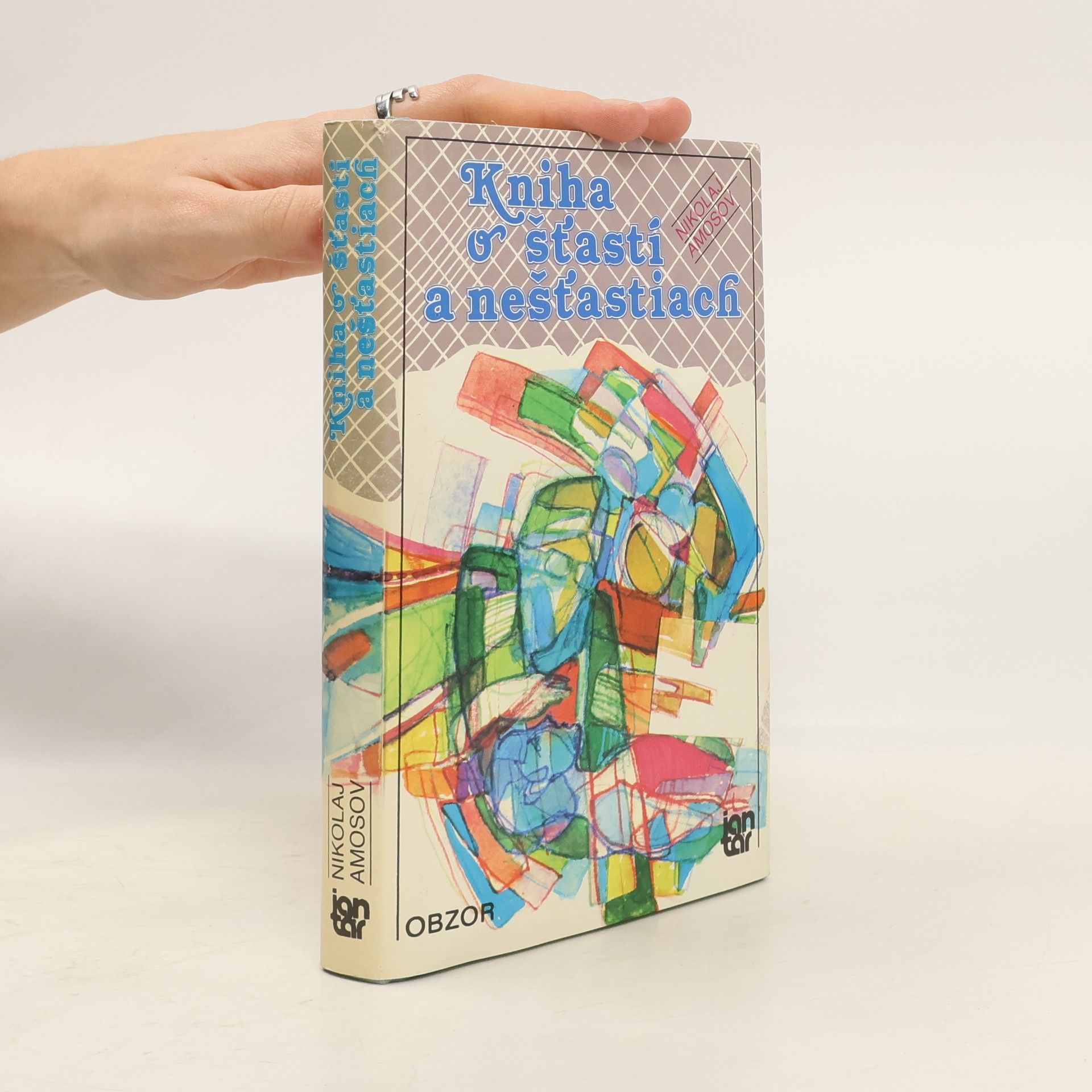 Nikolaj Amosov Kniha o šťastí a nešťastiach