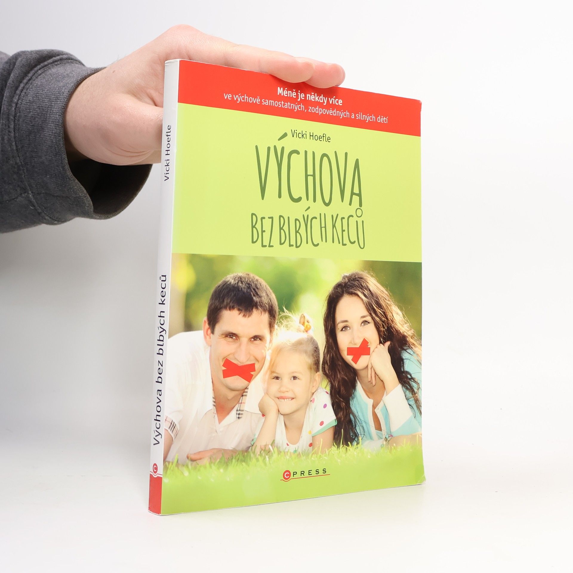 Vicki Hoefle Výchova bez blbých keců