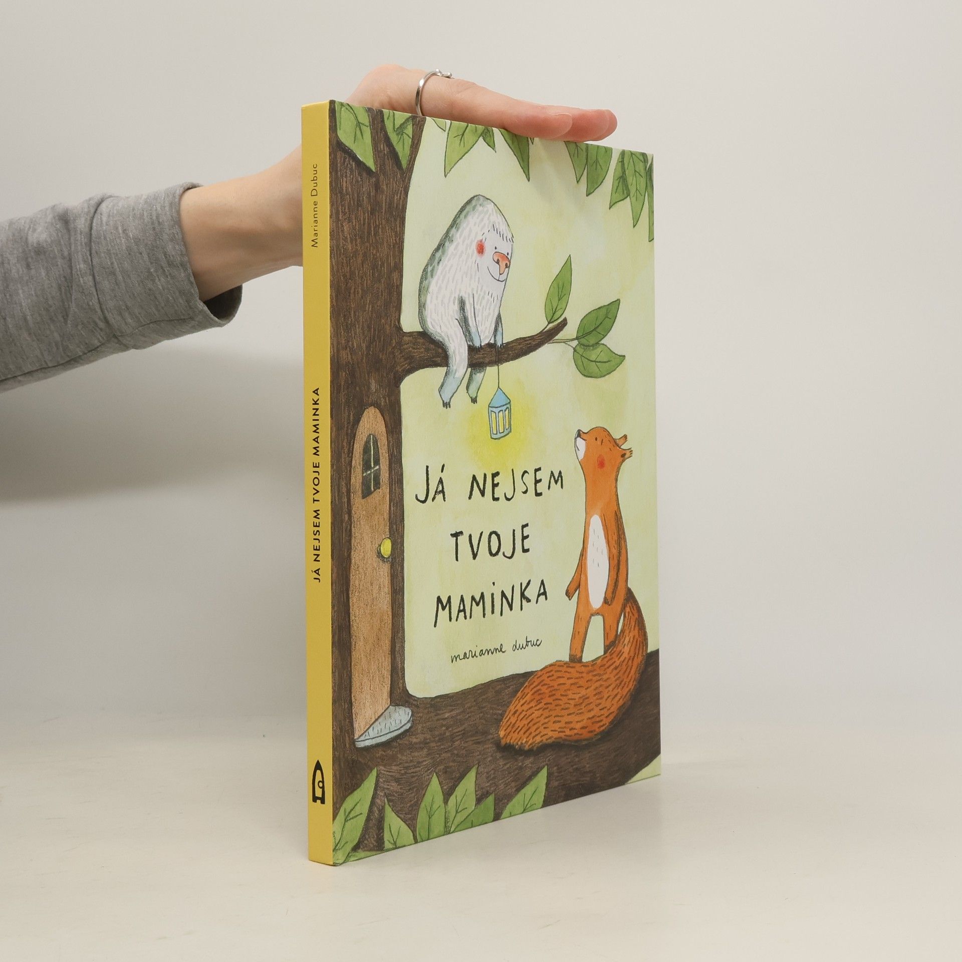 Marianne Dubuc Já nejsem tvoje maminka