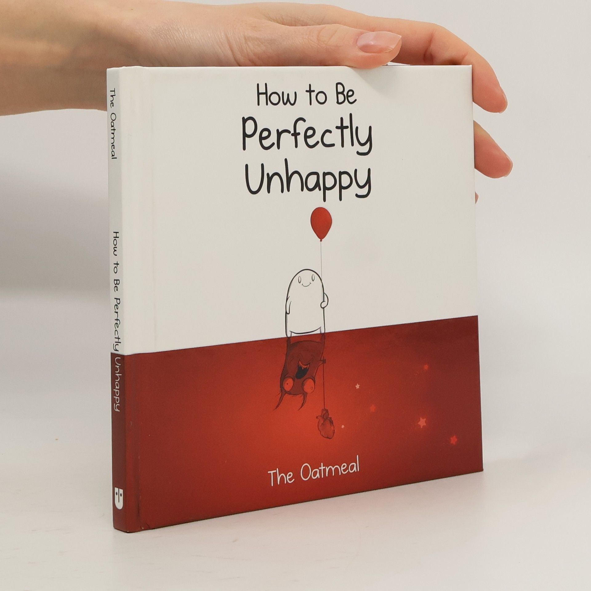 The Oatmeal How to Be Perfectly Unhappy