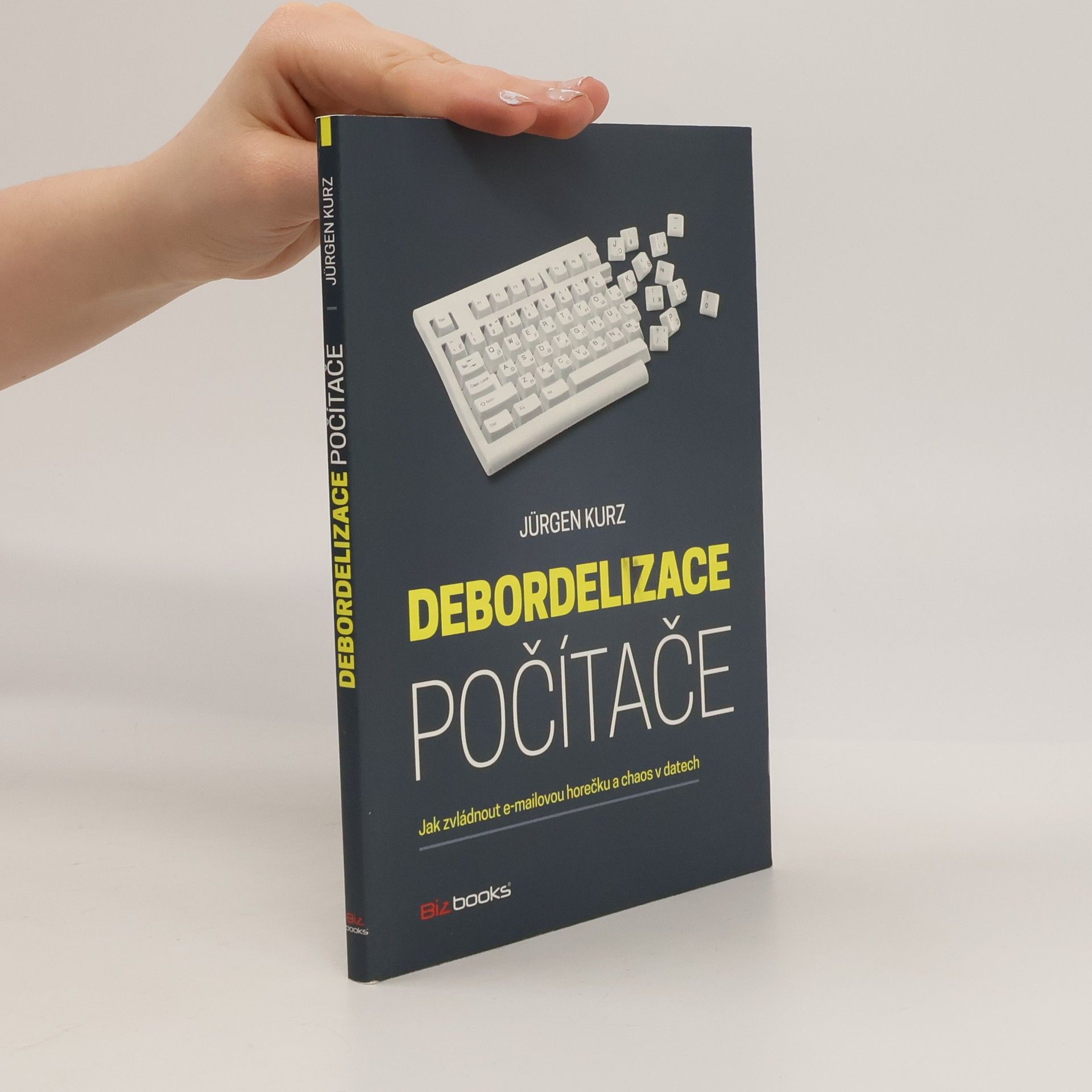 Jürgen Kurz Debordelizace počítače