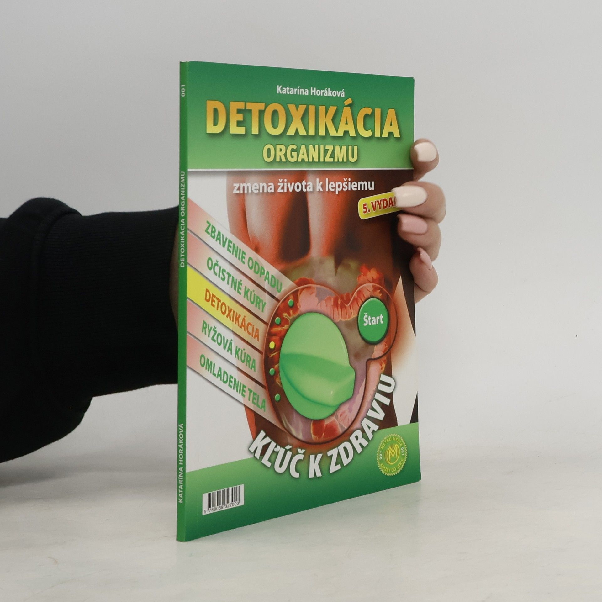 Katarina Horáková Detoxikácia organizmu