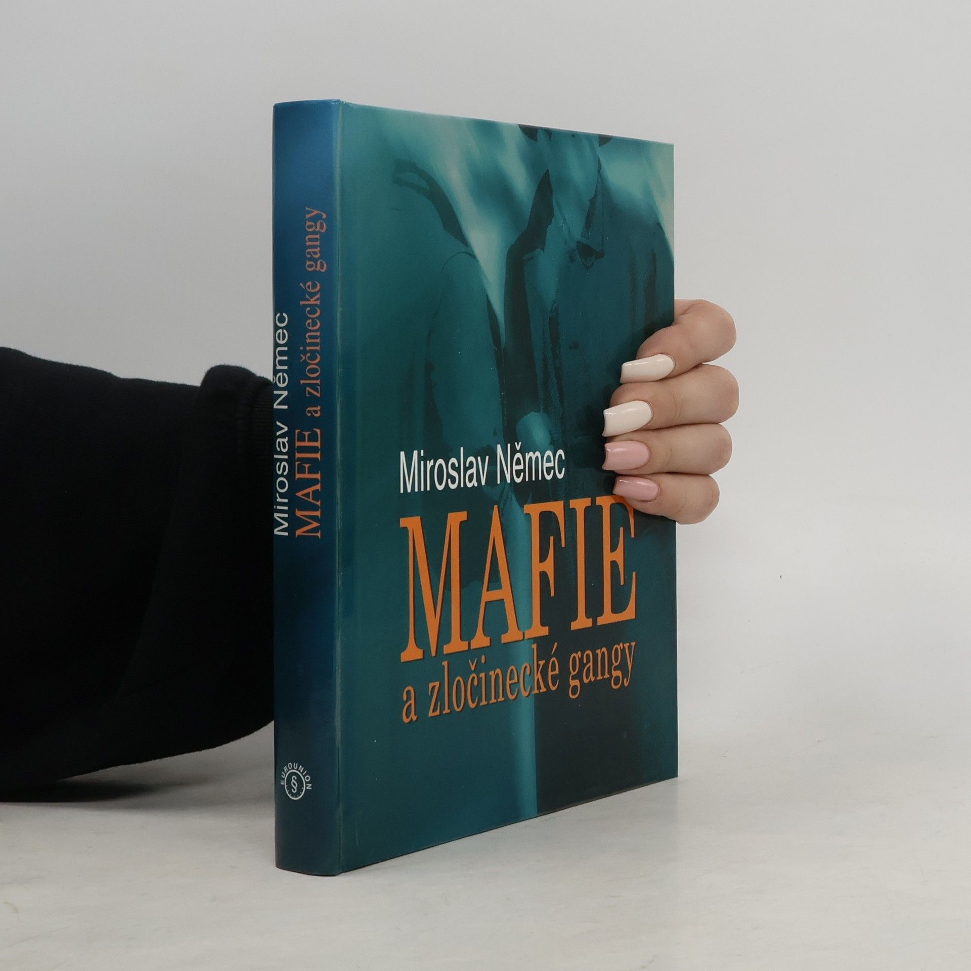 Miroslav Němec Mafie a zločinecké gangy