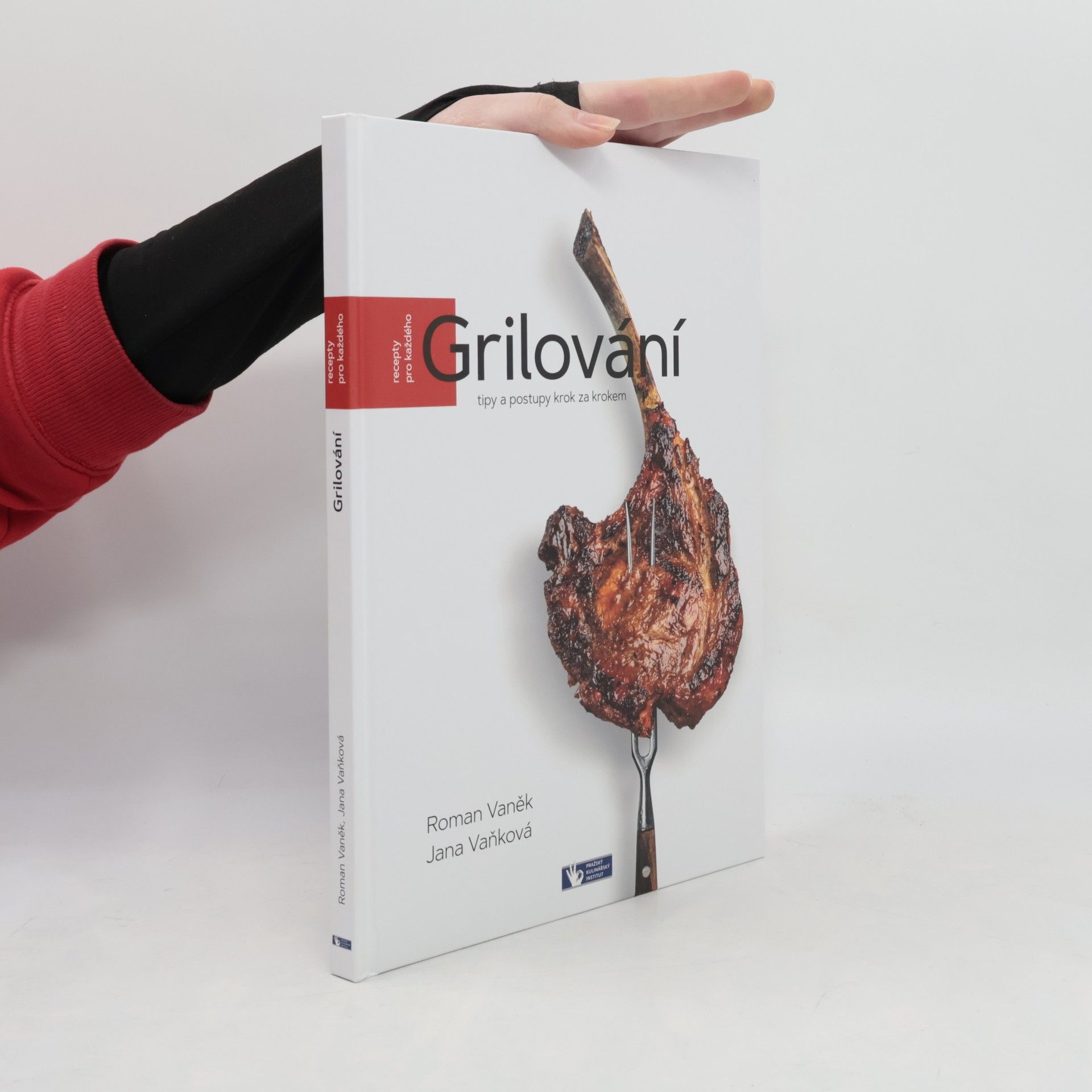 Grilování : tipy a postupy krok za krokem