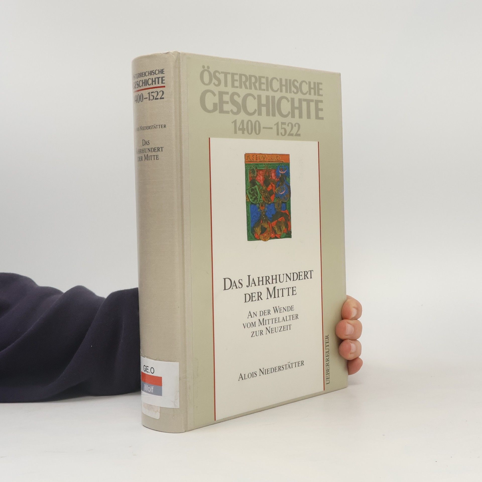 Alois Niederstätter Österreichische Geschichte 1400-1522
