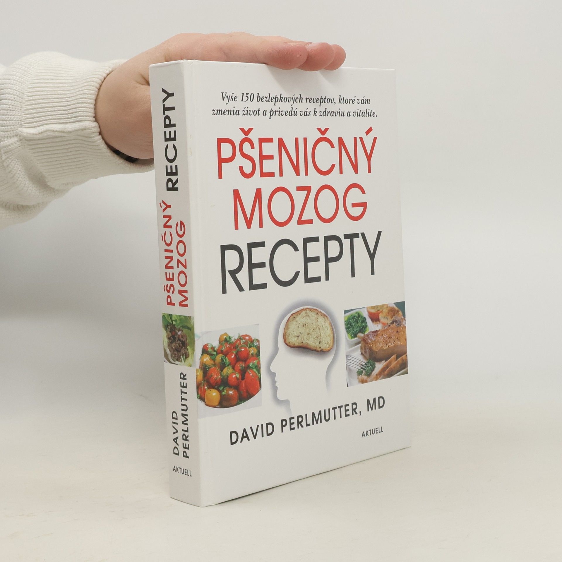 David Perlmutter Pšeničný mozog - Recepty