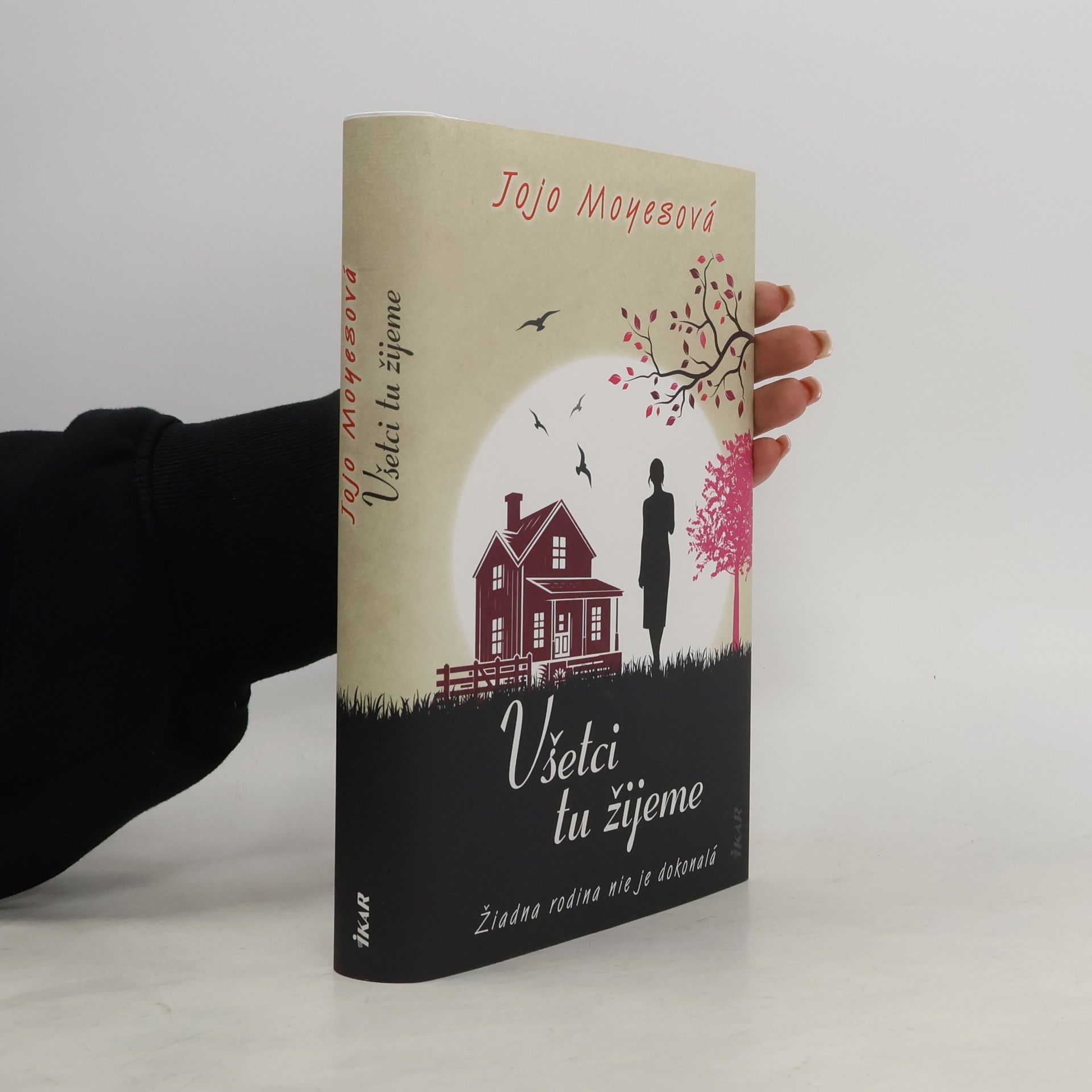 Jojo Moyes Všetci tu žijeme