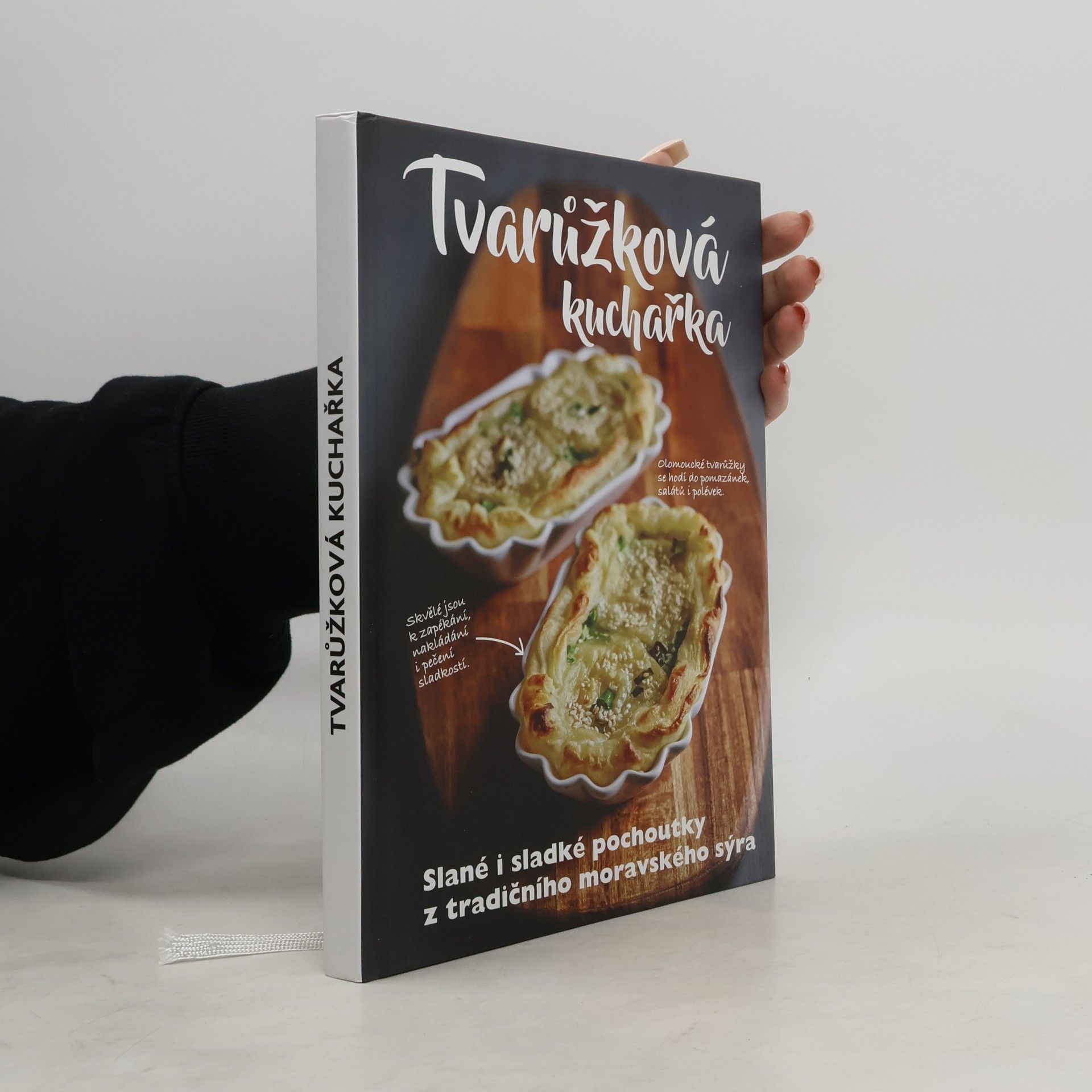 Kateřina Bednářová Tvarůžková kuchařka - Sladké i slané pochoutky z tradičního českého sýra