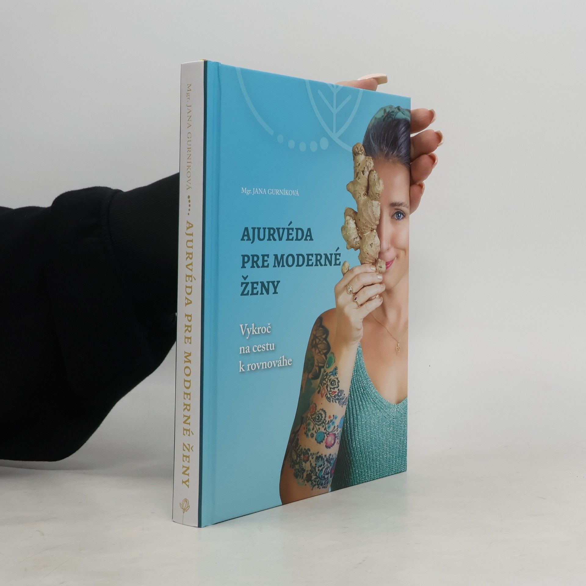 Jana Gurníková Ajurvéda pre moderné ženy