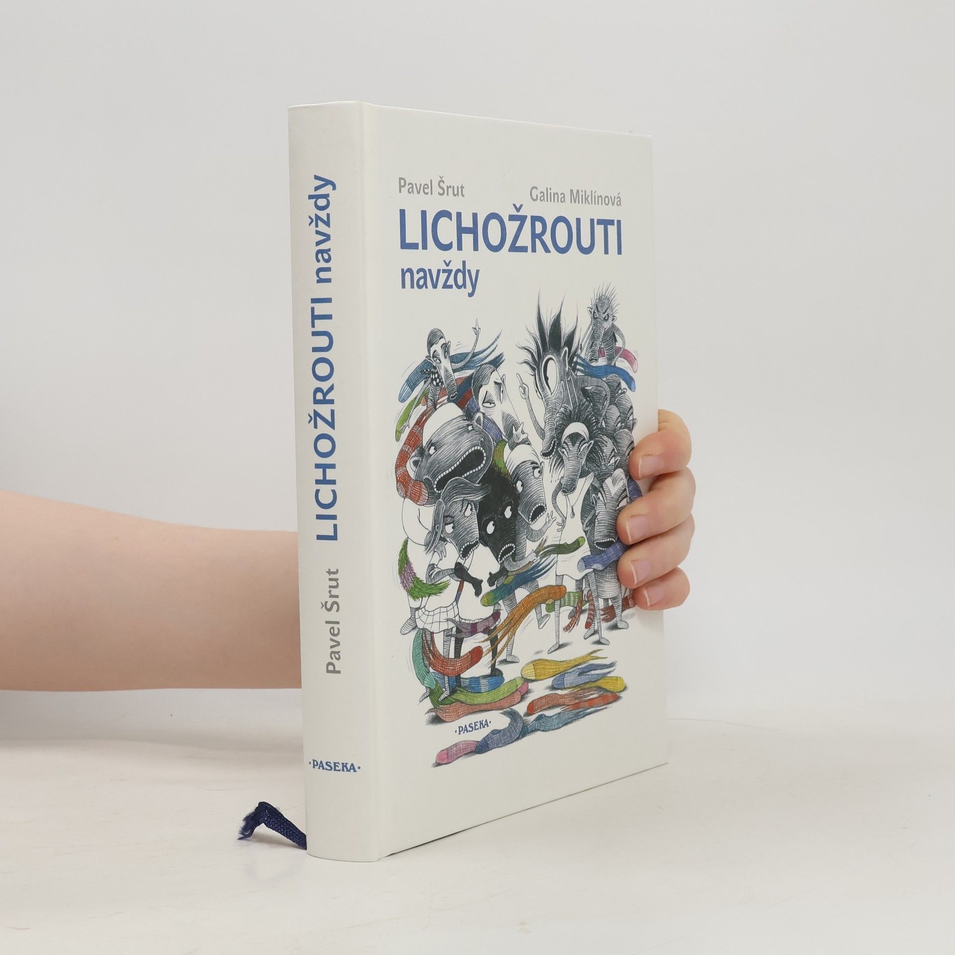 Pavel Šrut Lichožrouti navždy