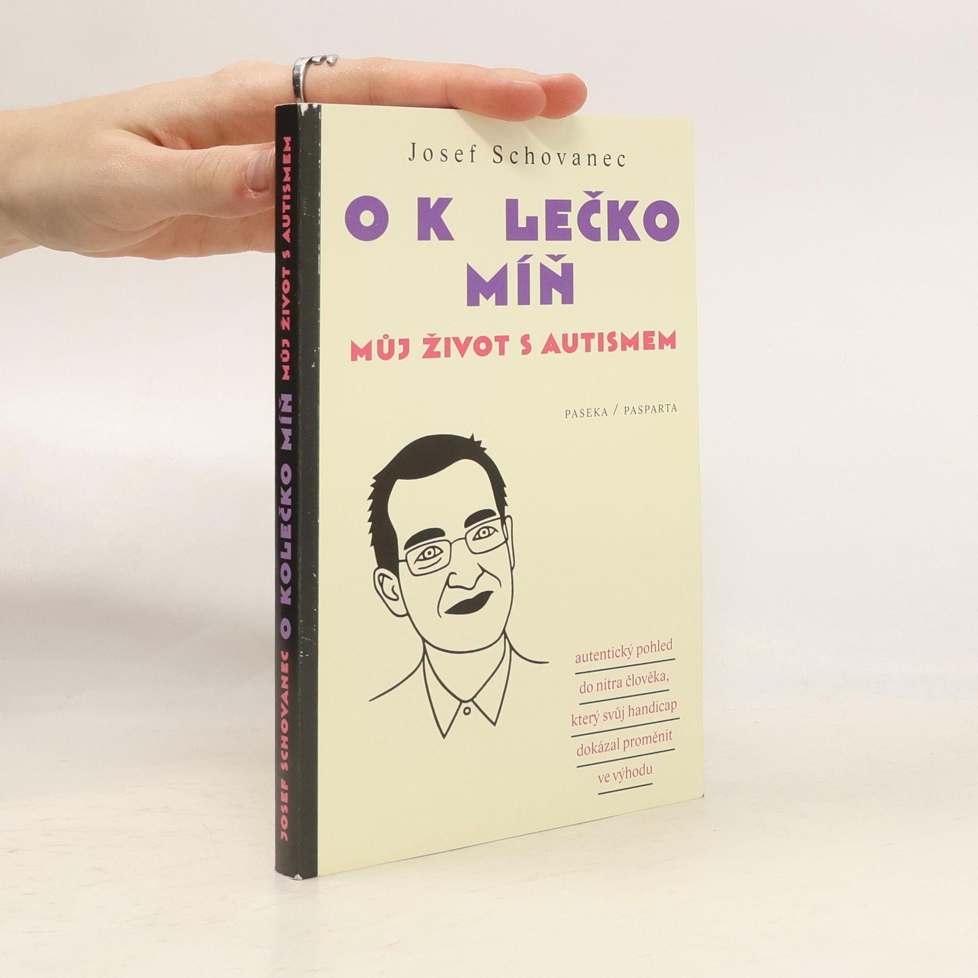 Josef Schovanec O kolečko míň