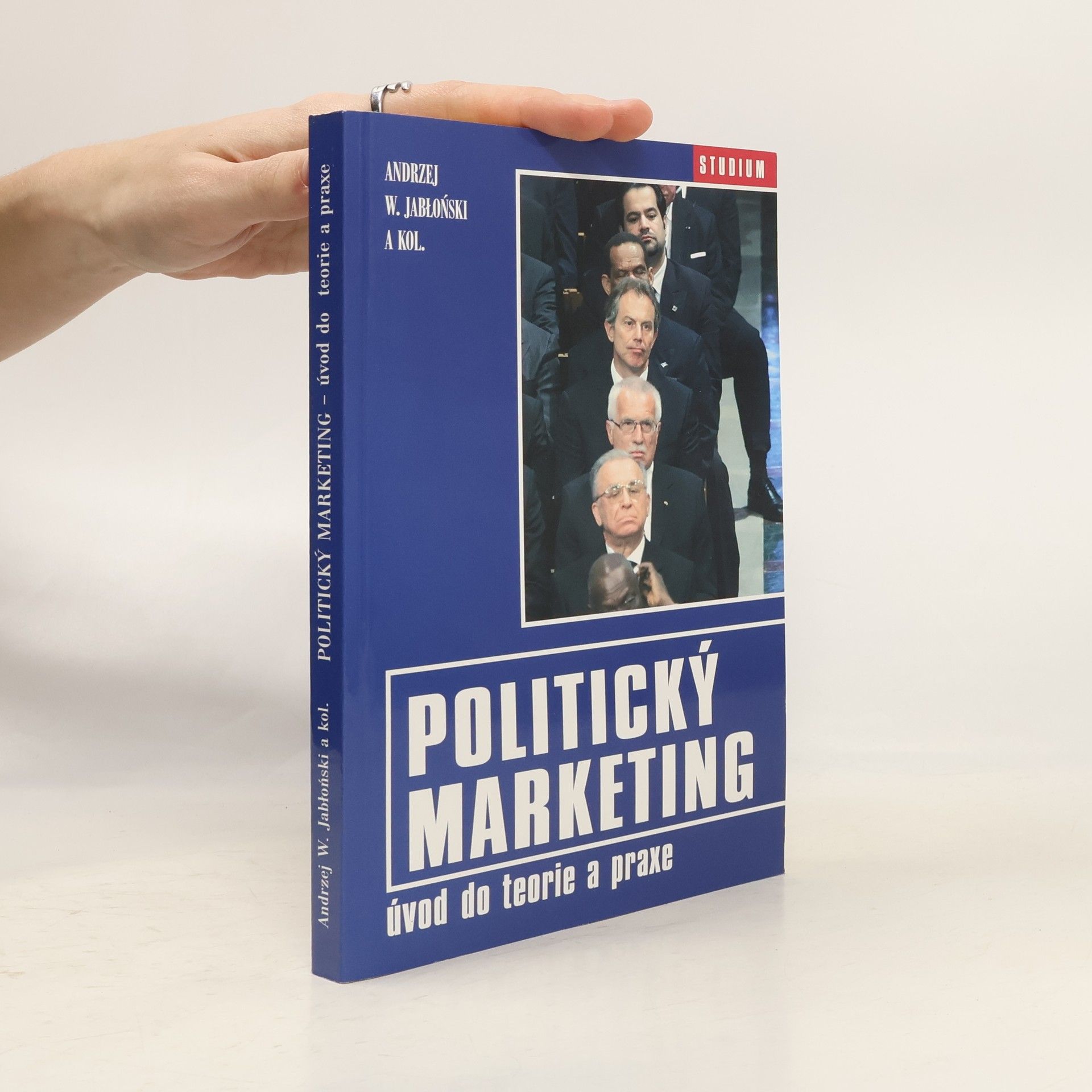 Andrzej Jabłoński Politický marketing. Úvod do teorie a praxe