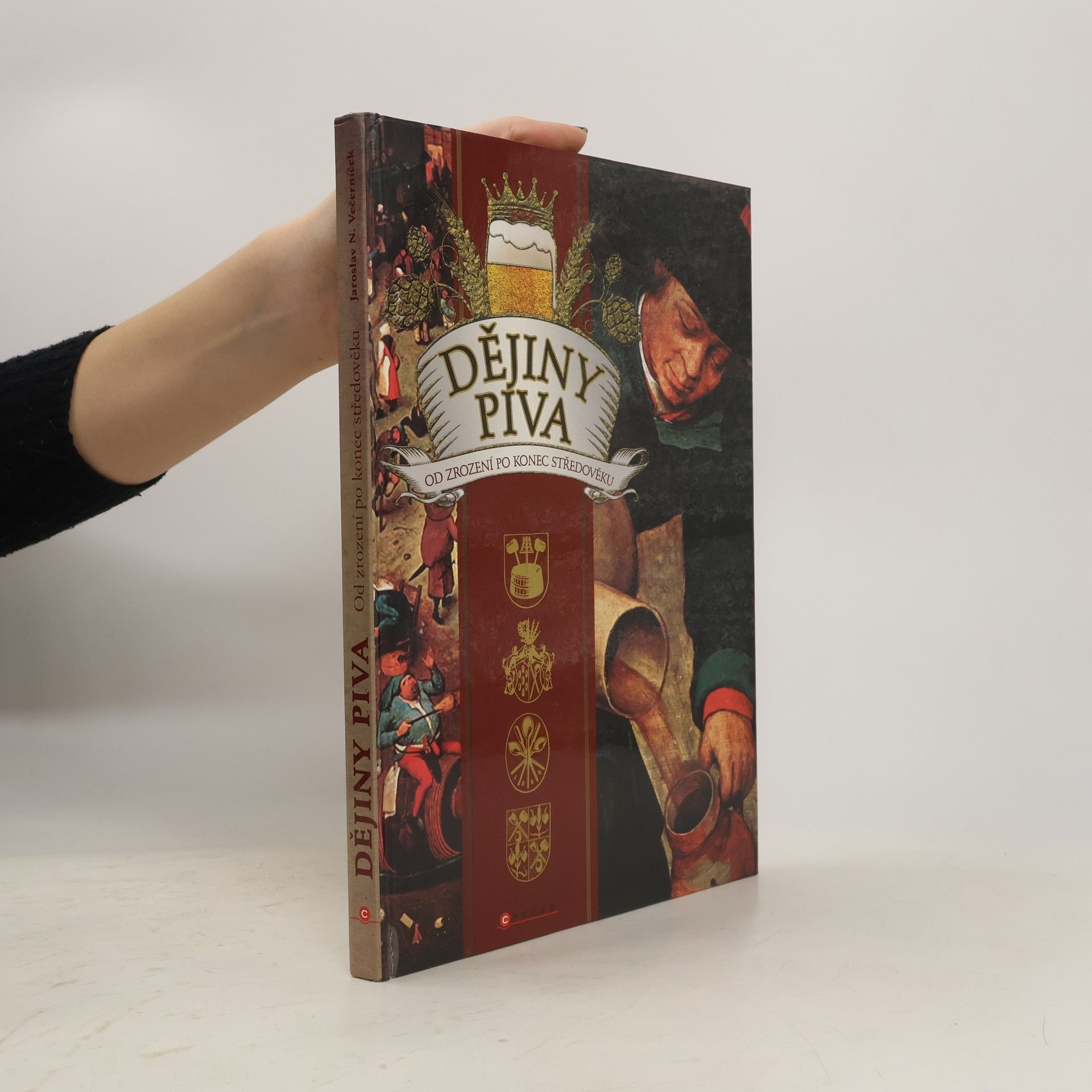 Jaroslav Novák Večerníček Dějiny piva : od zrození až po konec středověku