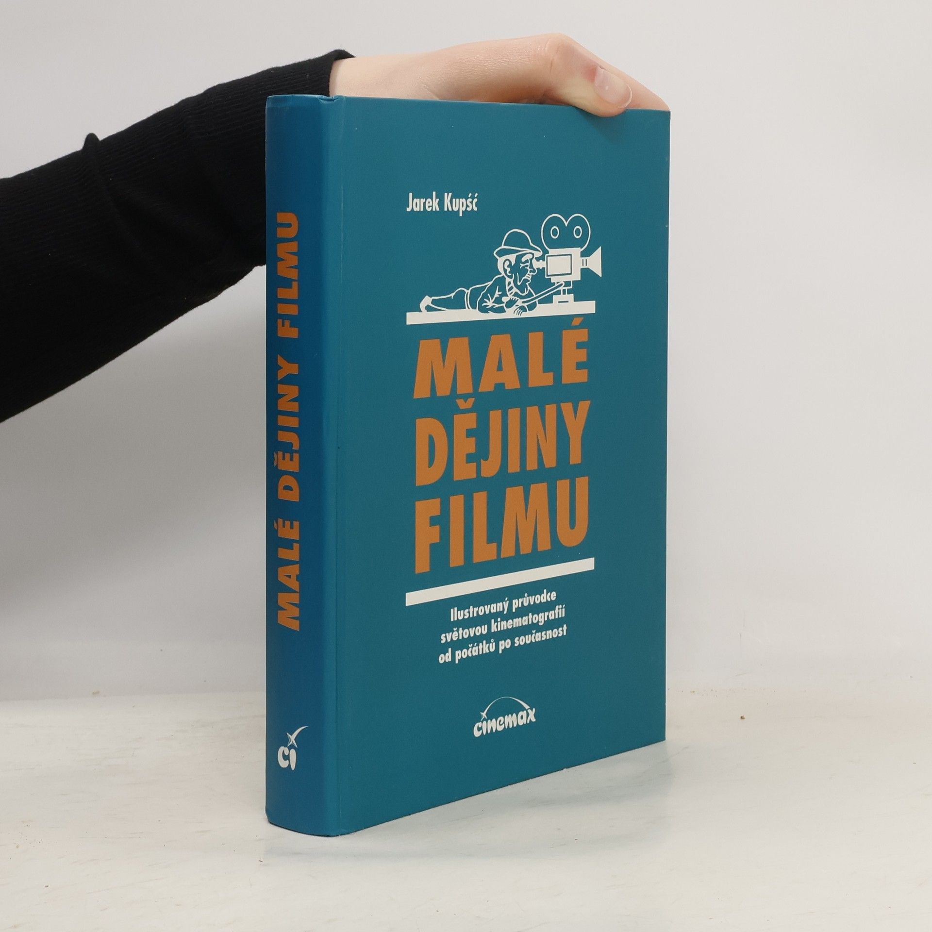 Jarek Kupsc Malé dějiny filmu