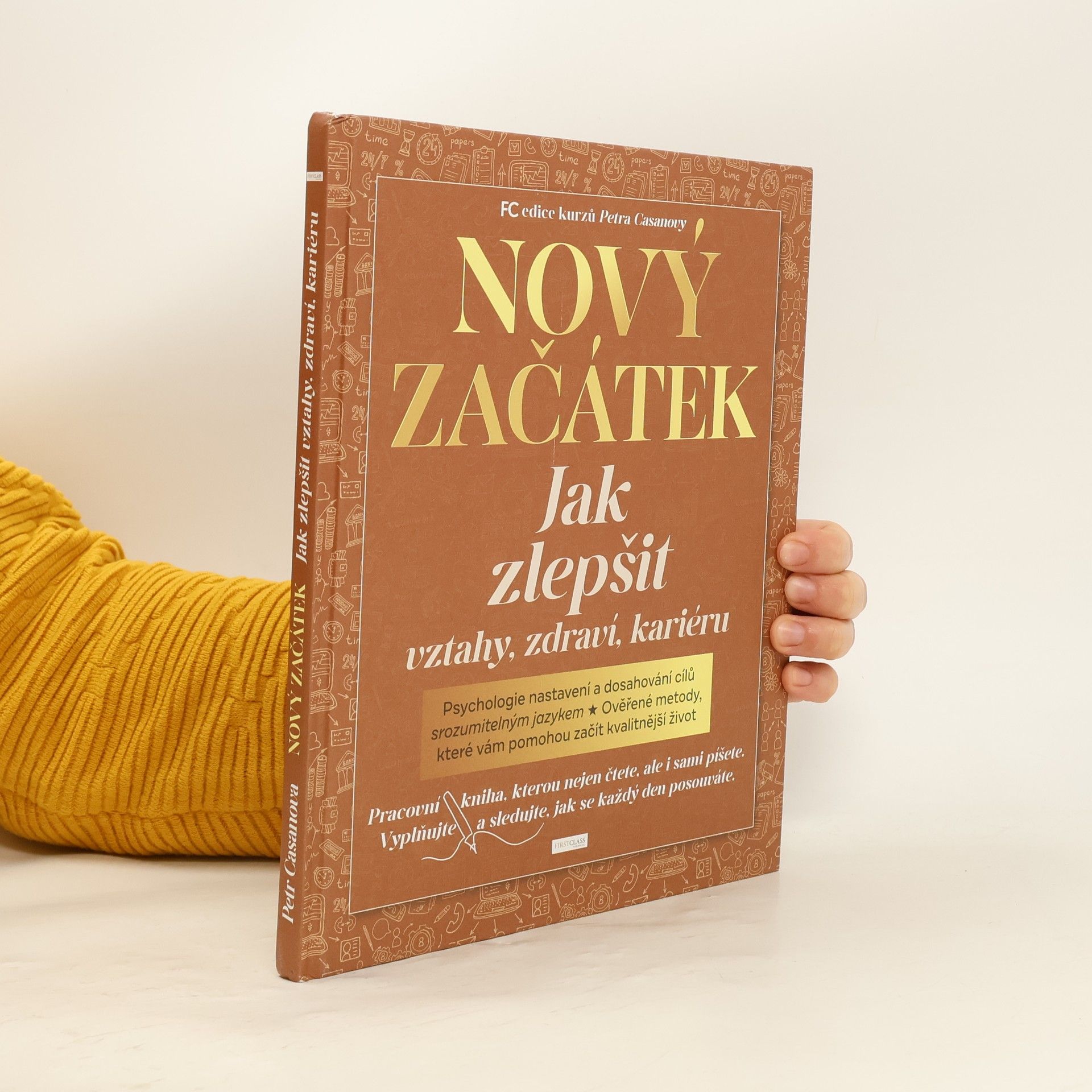 Petr Casanova Nový začátek : jak zlepšit vztahy, zdraví, kariéru