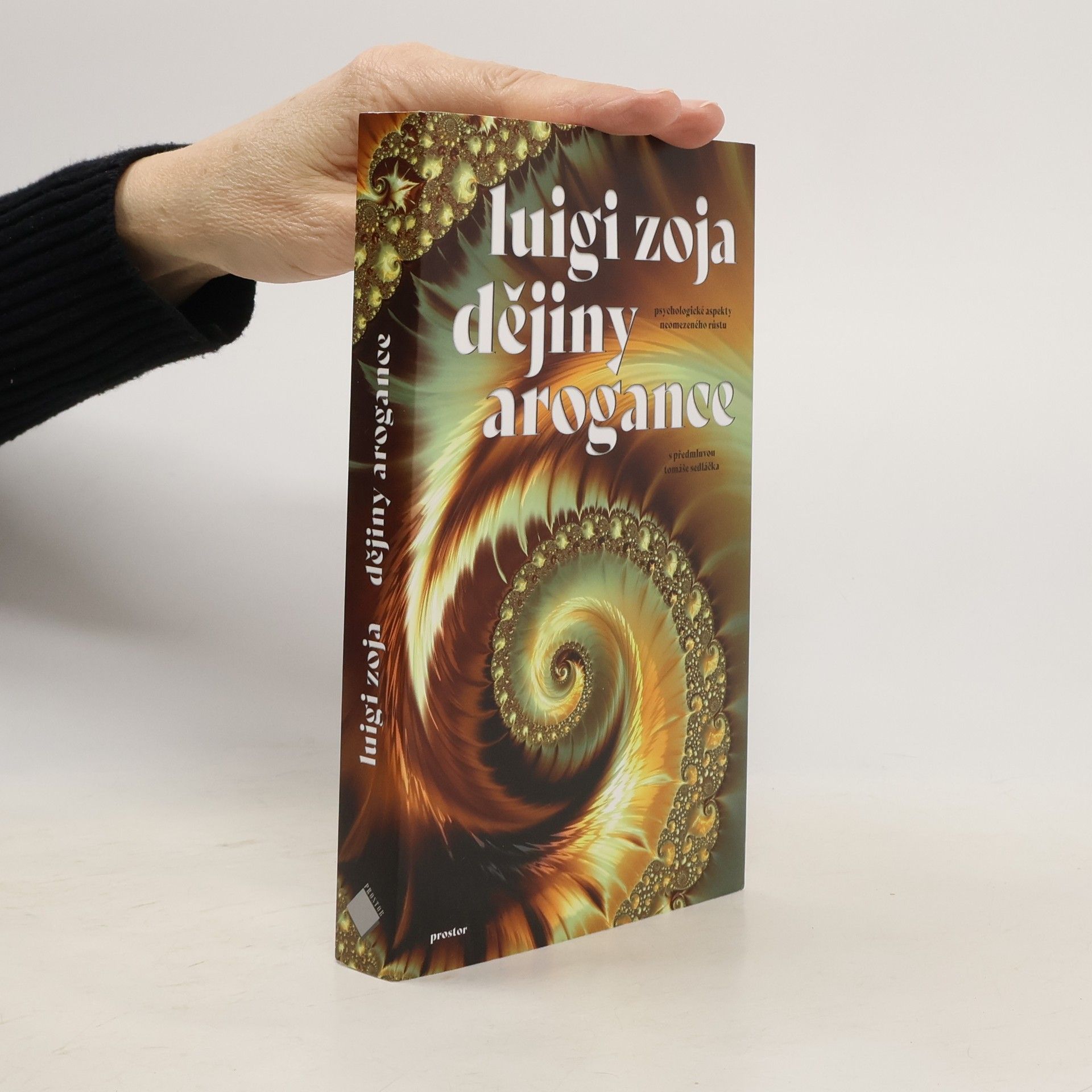 Tomáš Sedláček Dějiny arogance