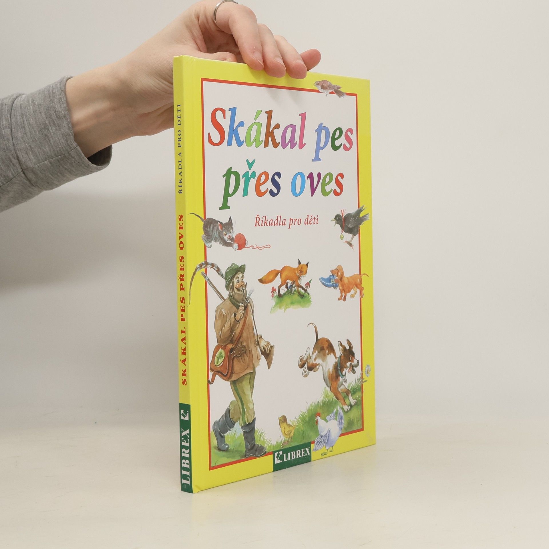 Dagmar Košková Skákal pes přes oves. Říkadla pro děti