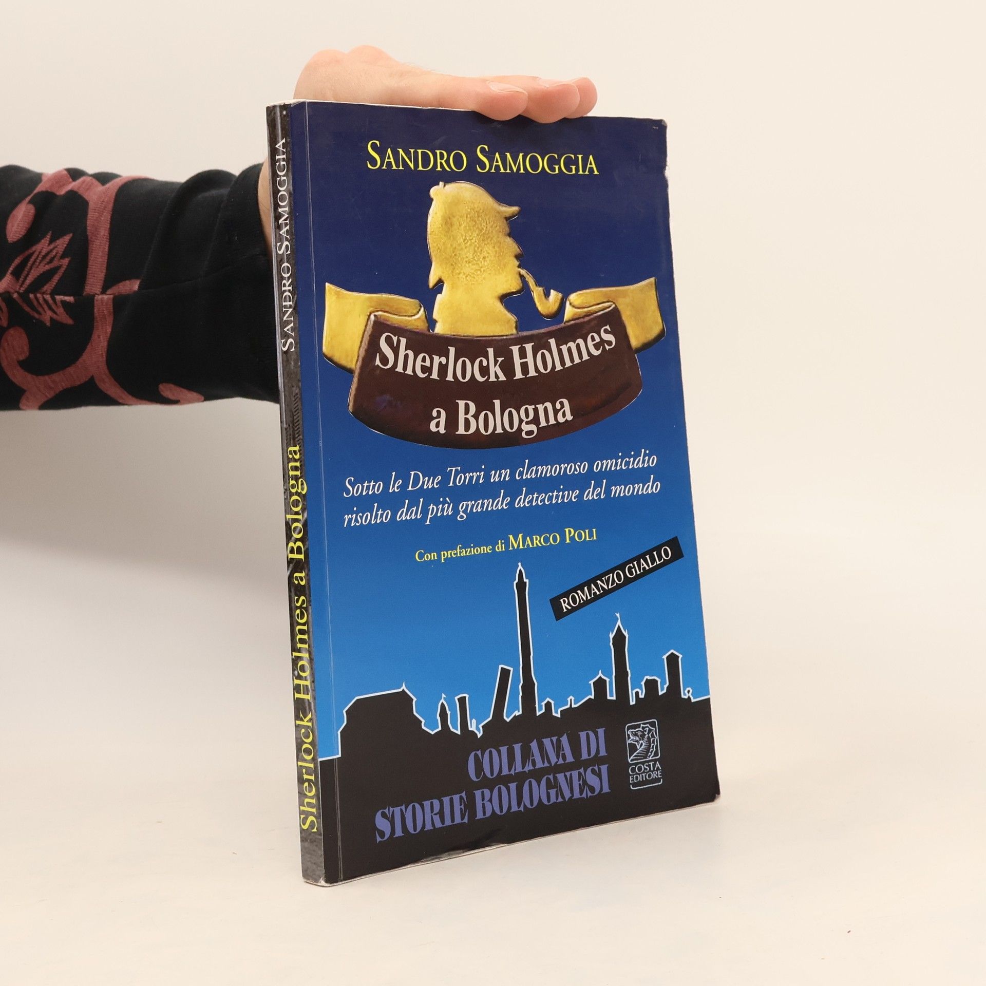 Sandro Samoggia Storie Bolognesi: Sherlock Holmes a Bologna