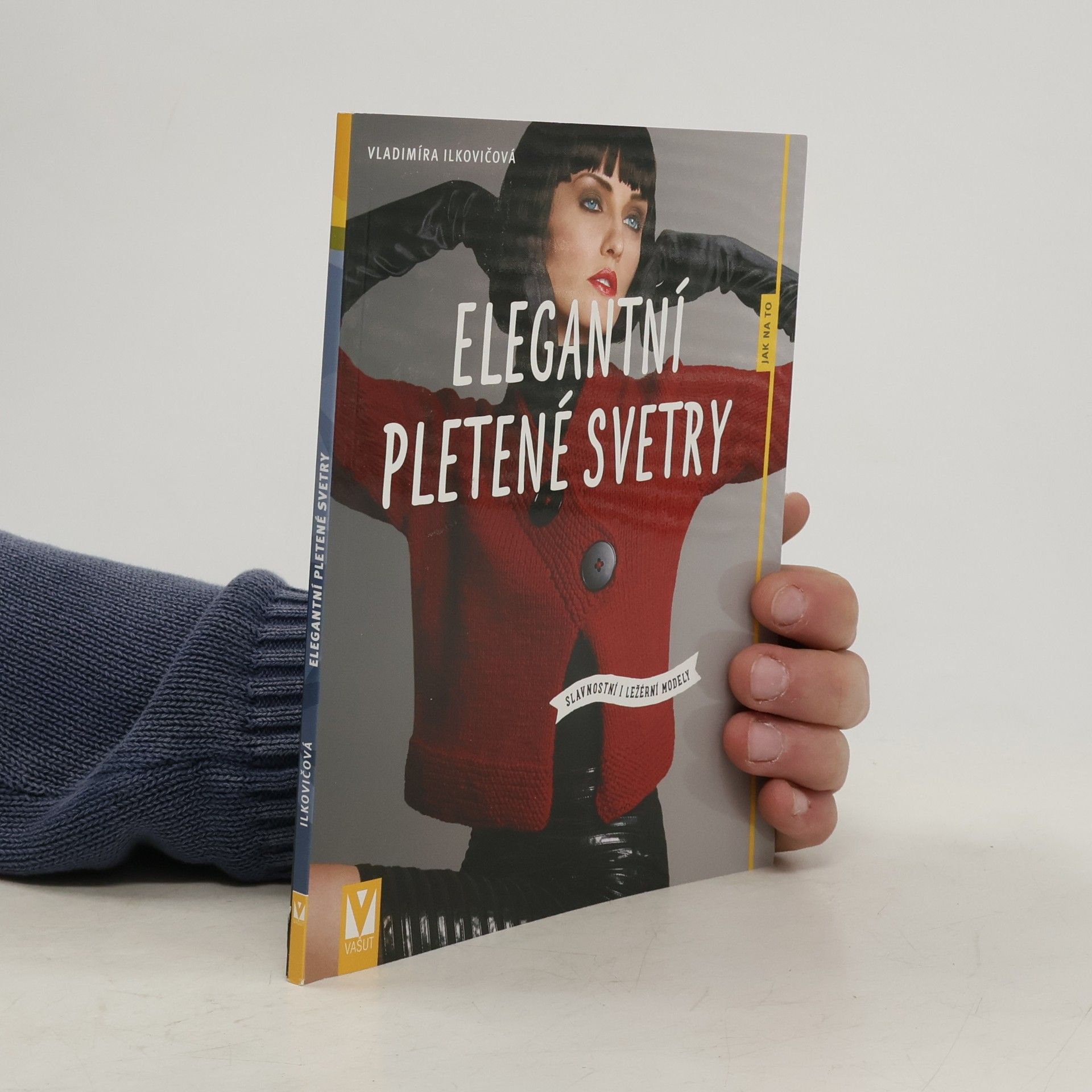 Vladimíra Ilkovičová Elegantní pletené svetry : slavnostní i ležérní modely