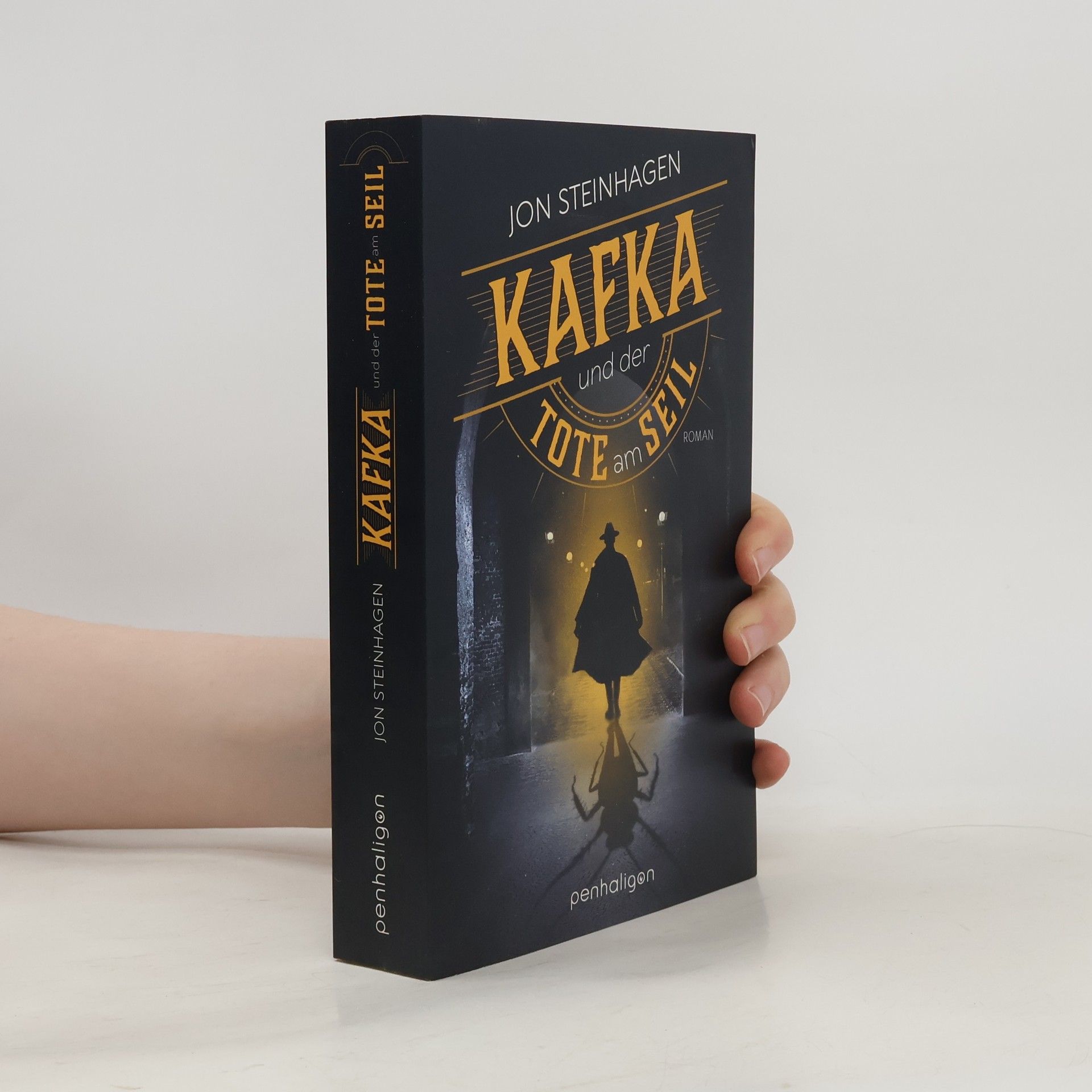 Jon Steinhagen Kafka und der Tote am Seil