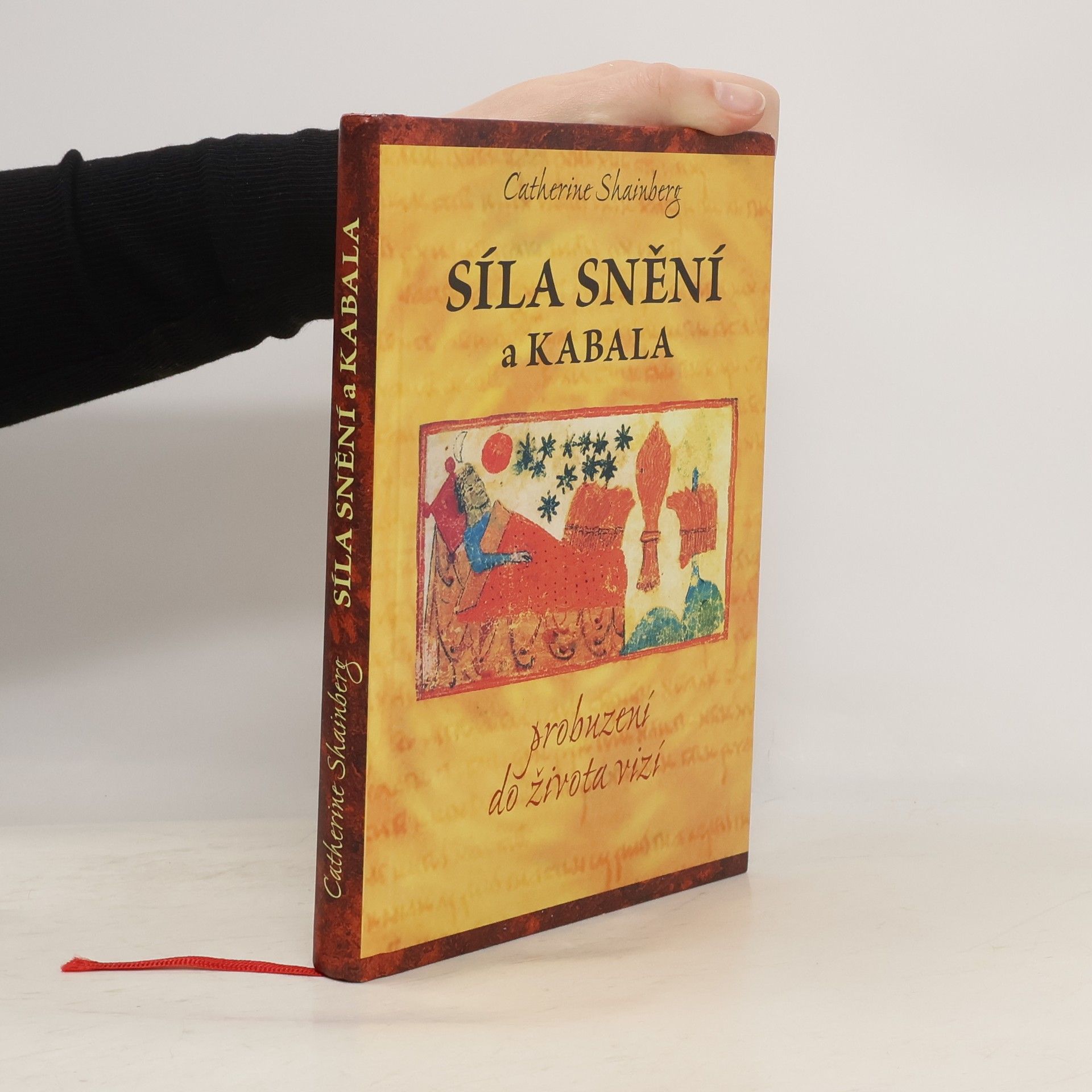 Catherine Shainberg Síla snění a kabala