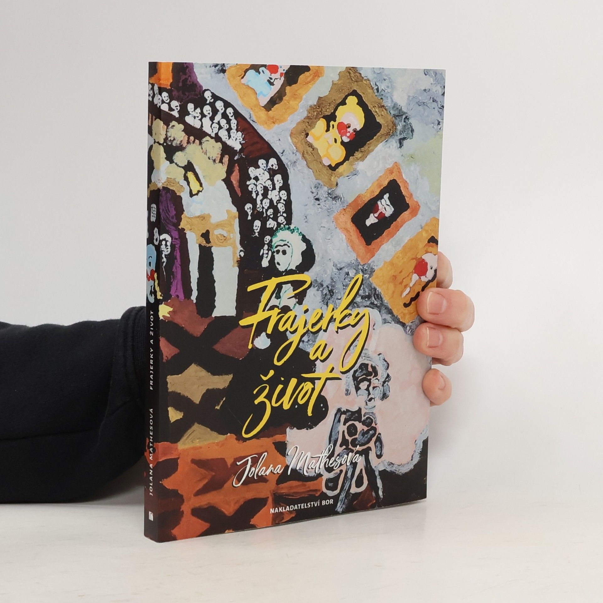 Jolana Mathesová Frajerky a život