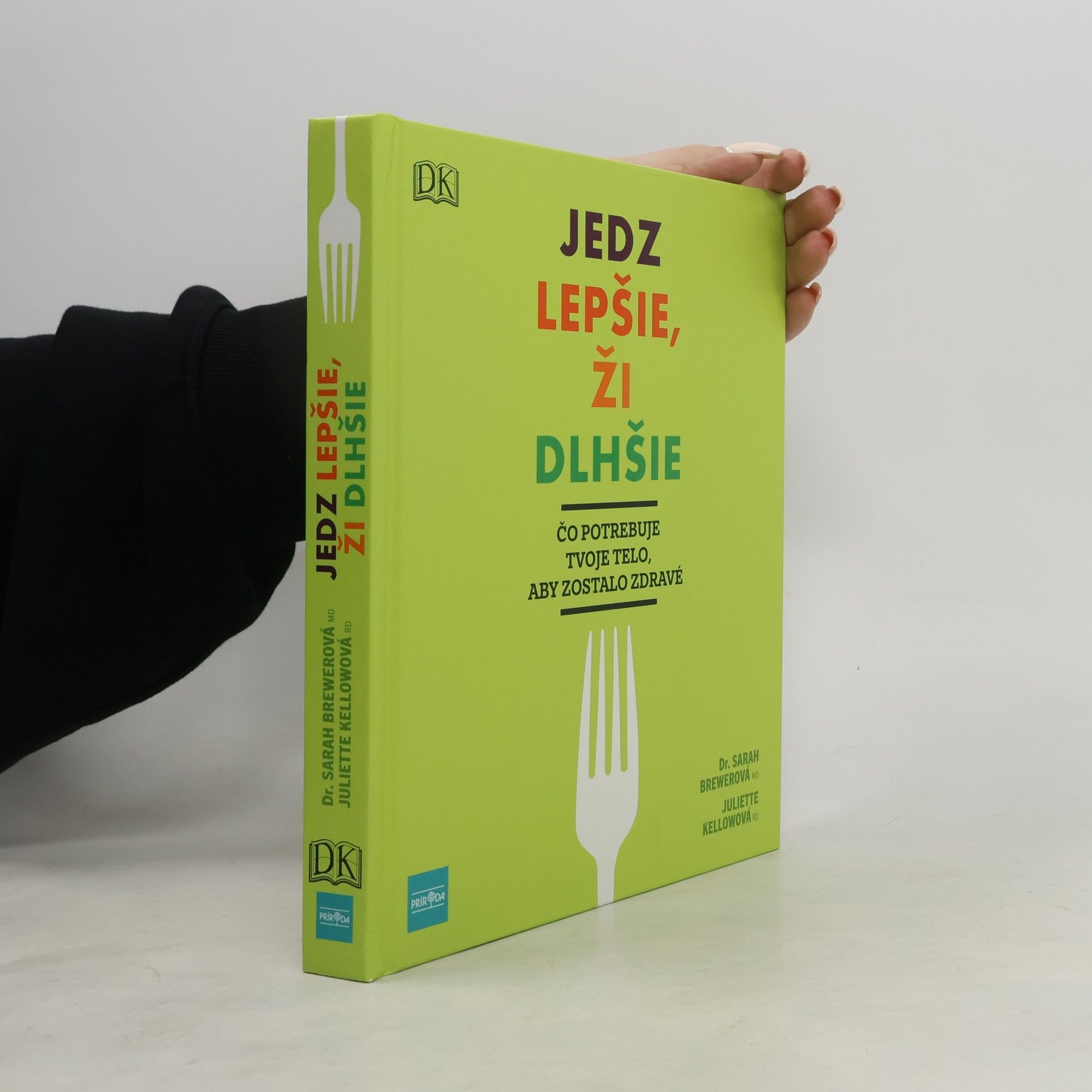 Sarah Brewer Jedz lepšie, ži dlhšie