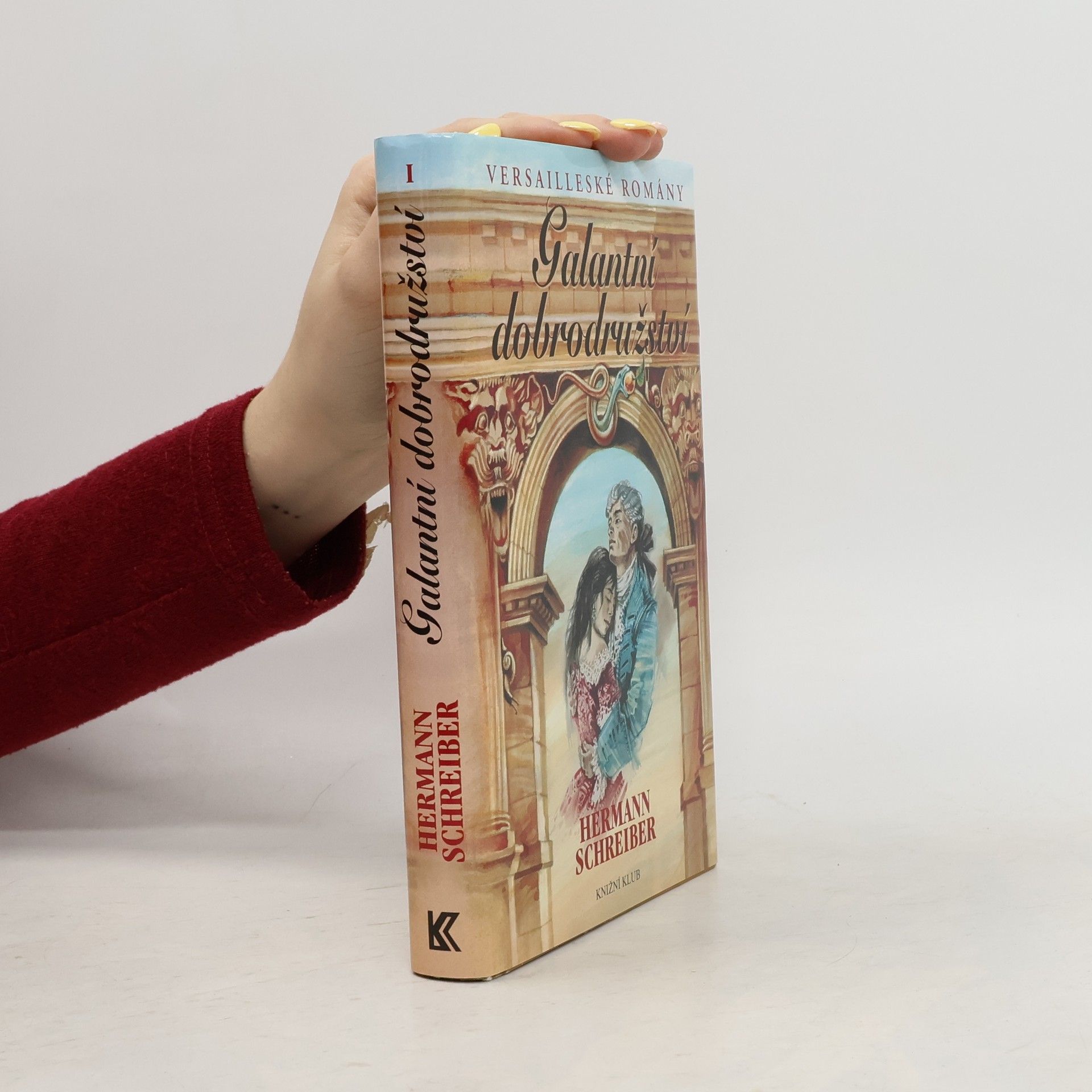 Versailleské romány. I, Galantní dobrodružství