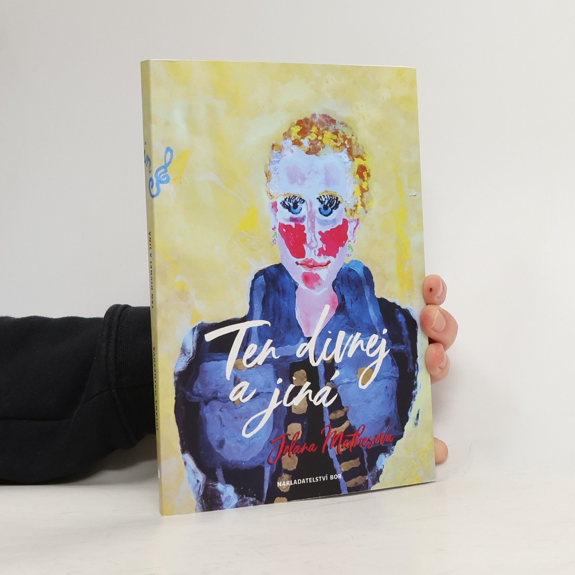 Jolana Mathesová Ten divnej a jiná