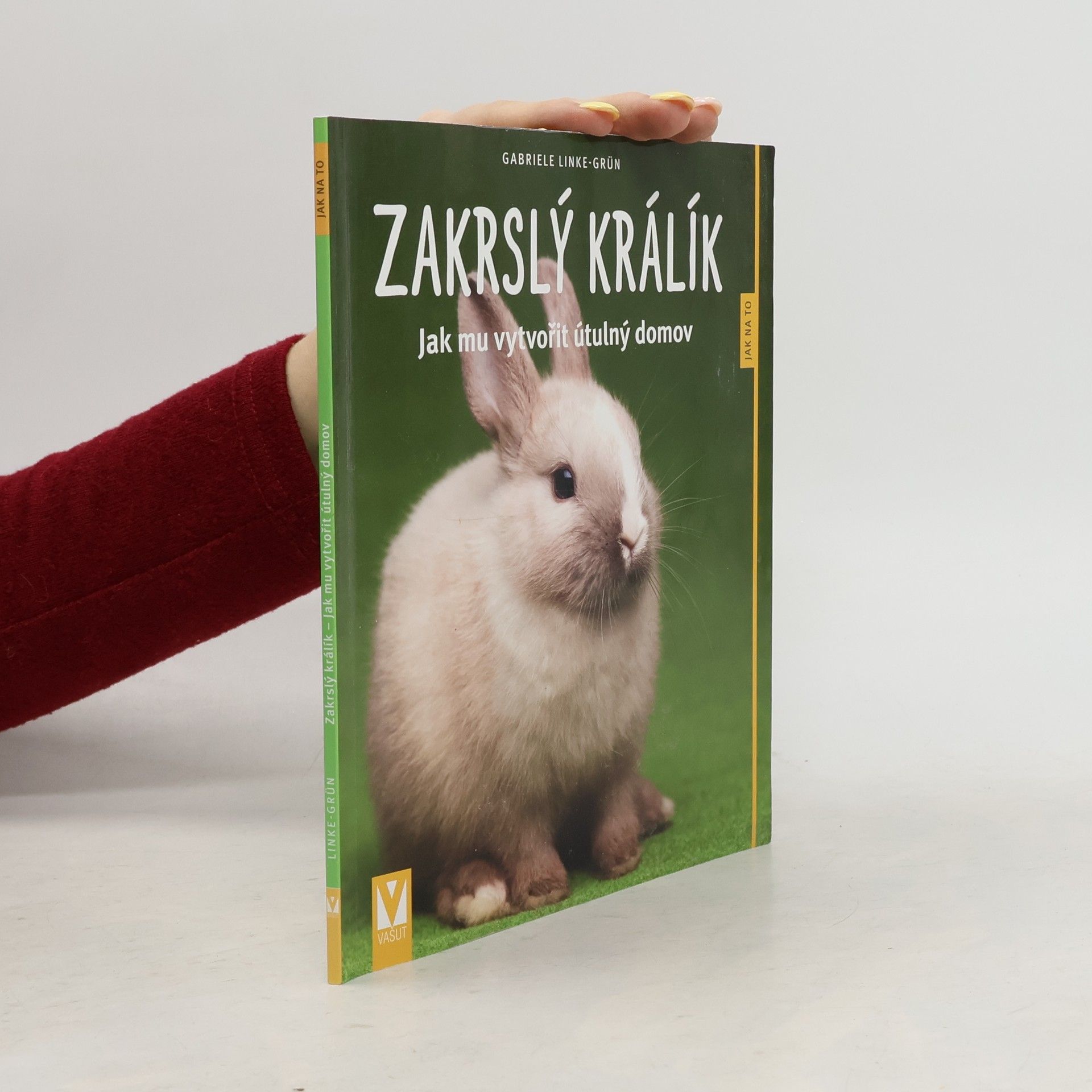 Gabriele LinkeGrün Zakrslý králík – Jak mu vytvořit útulný domov