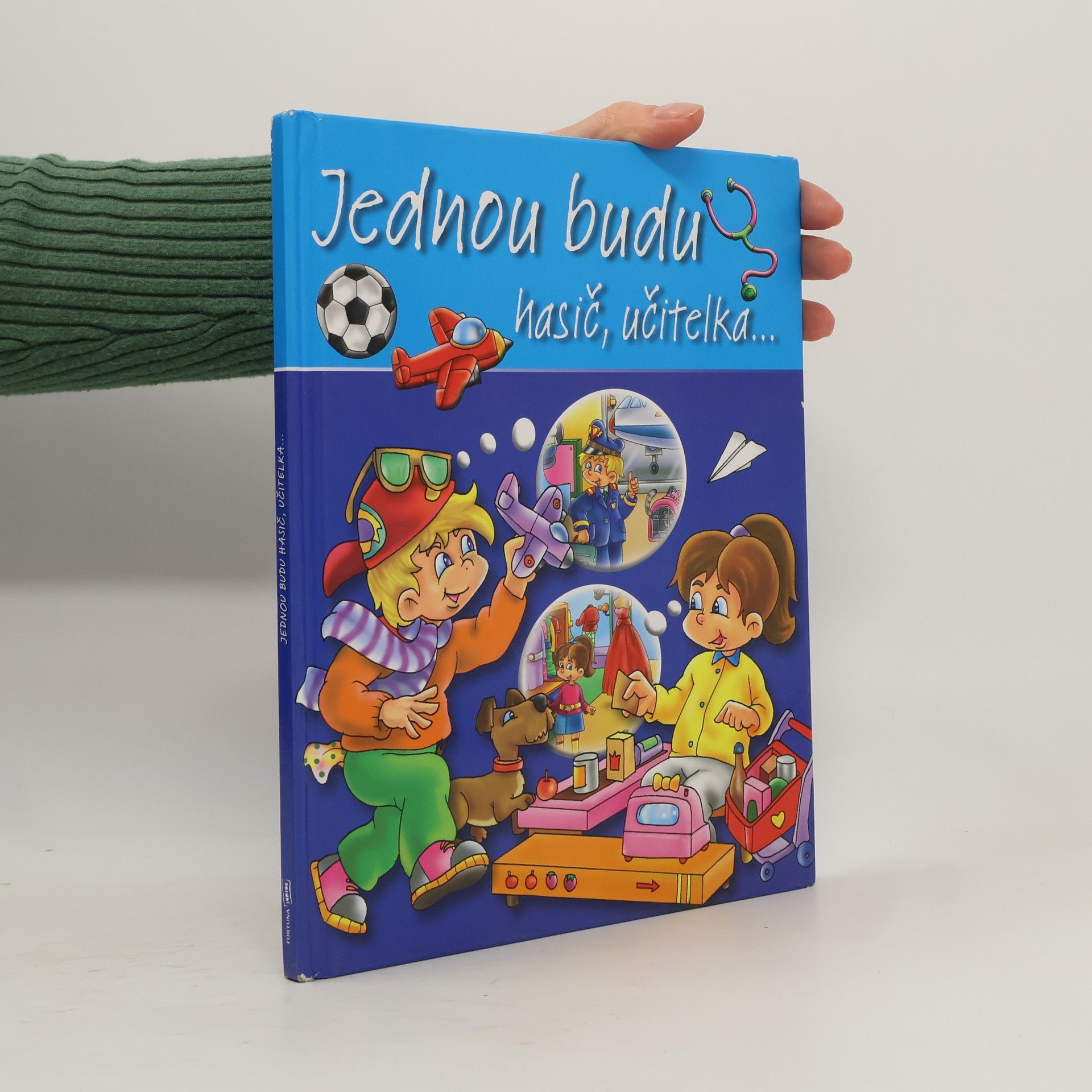 Galia Lami Dozovan der Kar Jednou budu hasič, učitelka...