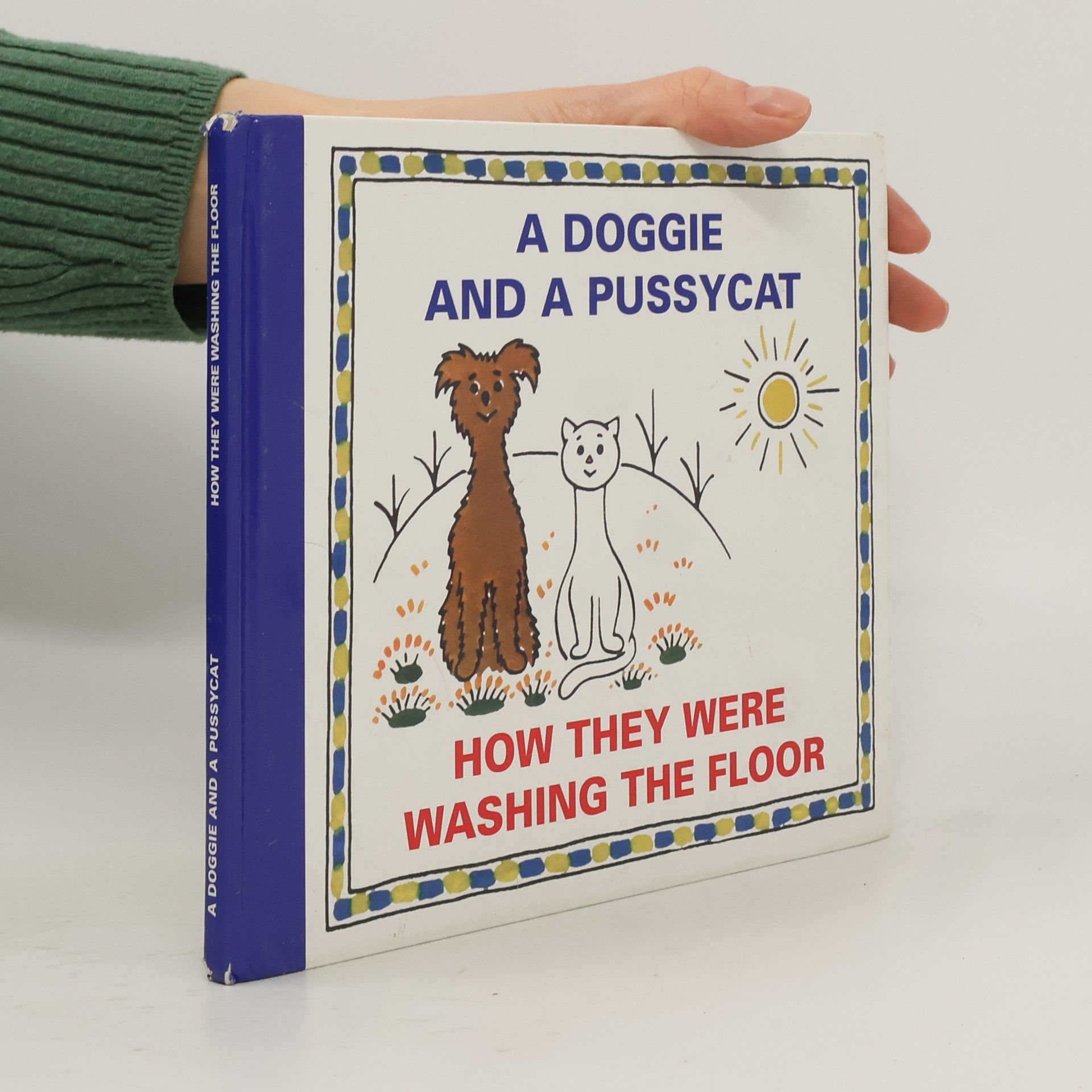 A doggie and a pussycat. How they were washing the floor