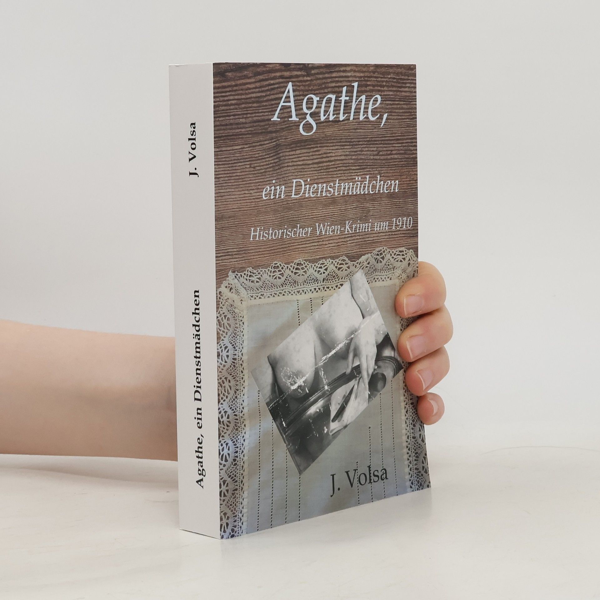 Josef Volsa Agathe. Ein Dienstmädchen