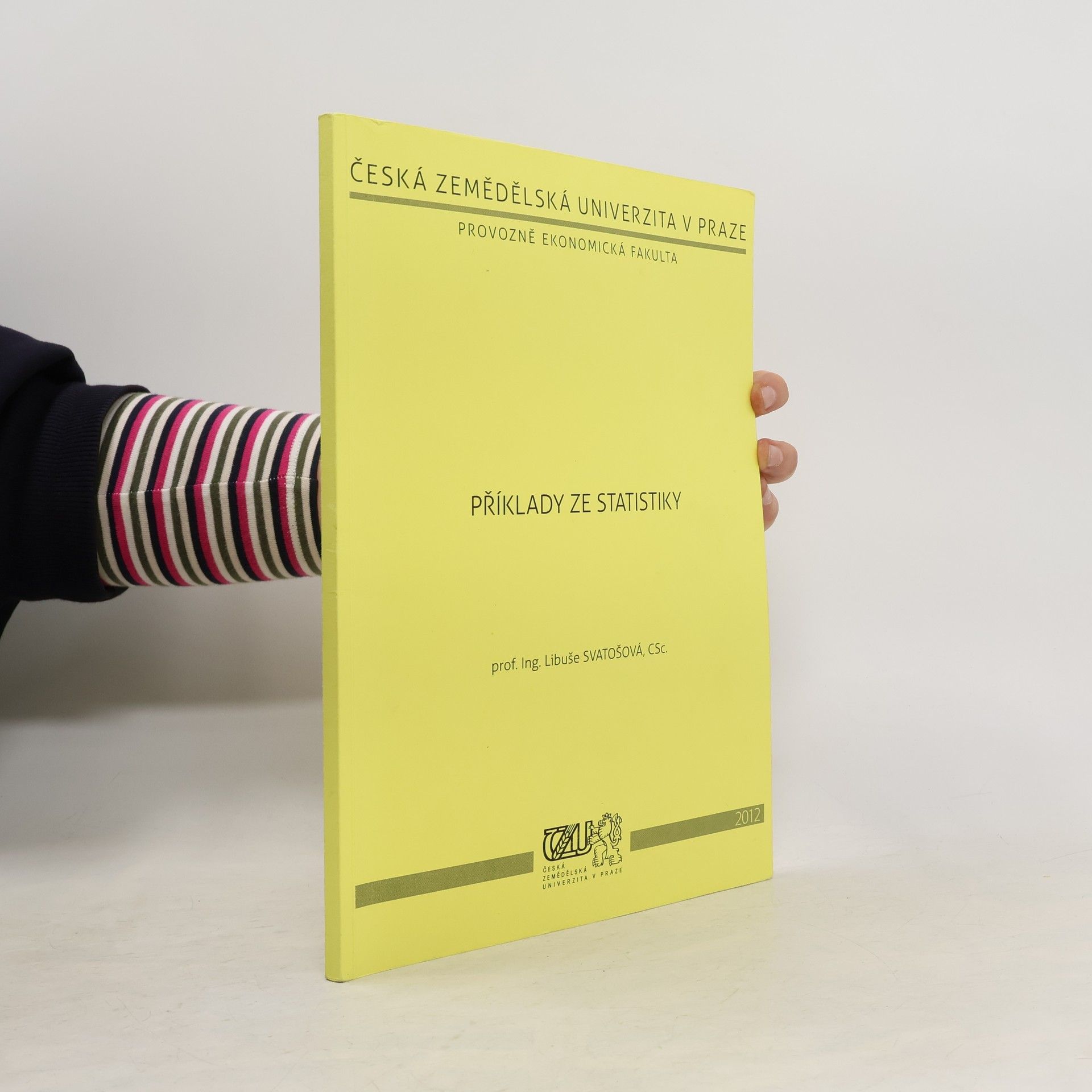 Libuše Svatošová Příklady ze statistiky