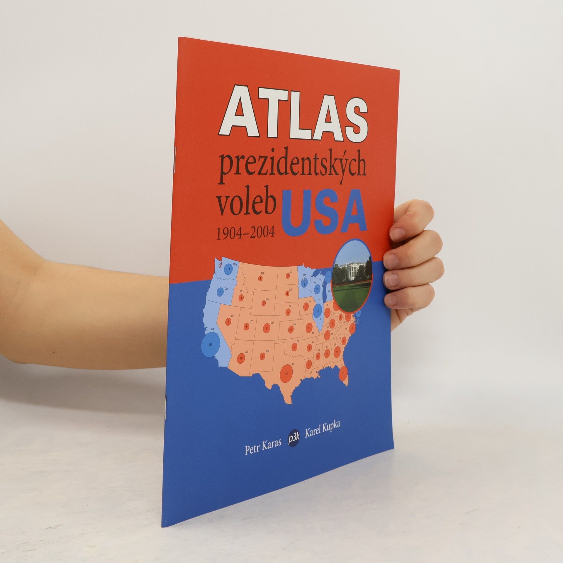 Petr Karas Atlas prezidentských voleb USA 1904-2004
