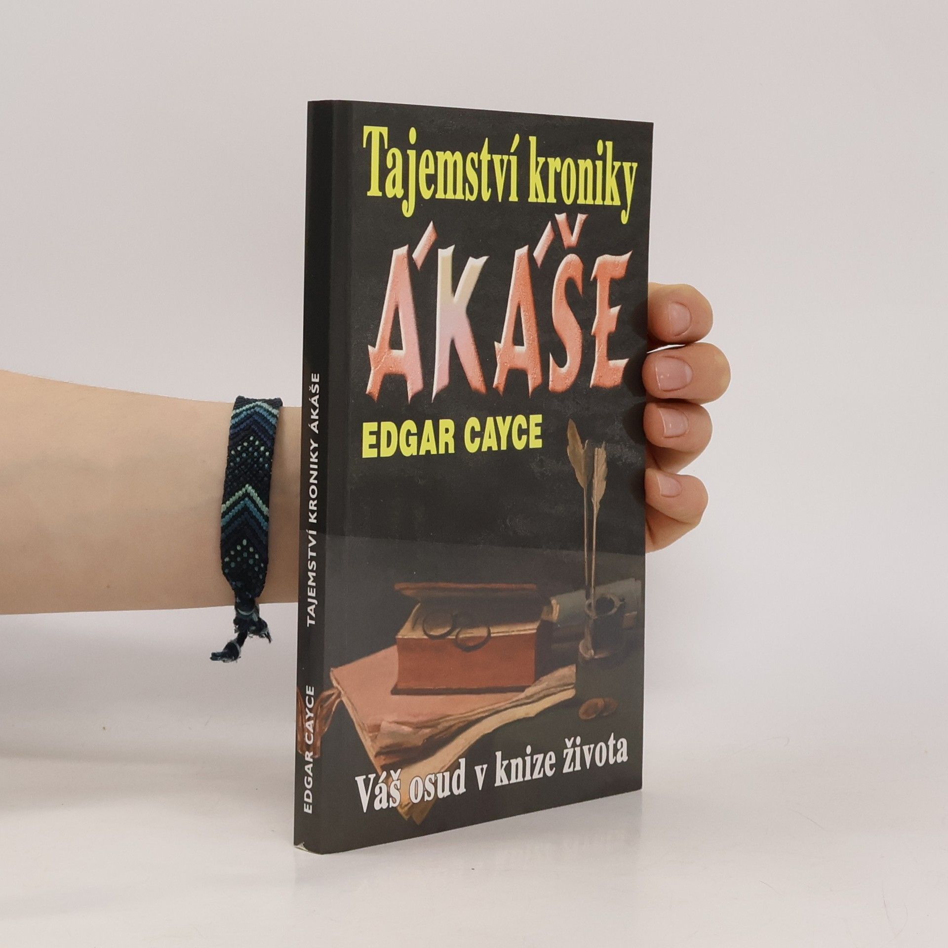 Edgar Cayce Tajemství kroniky Ákáše