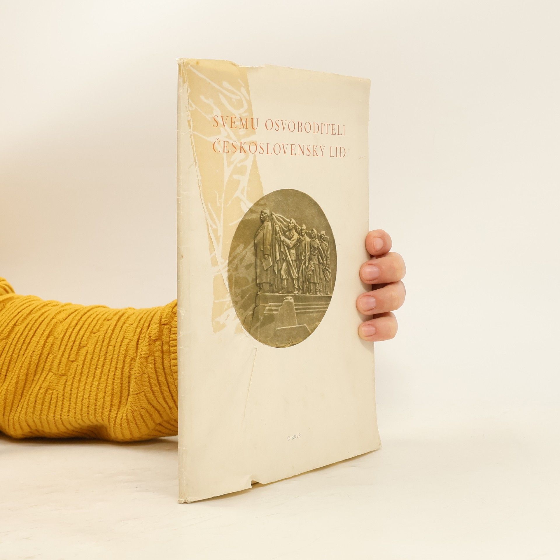 Autorenkollektiv Svému osvoboditeli československý lid