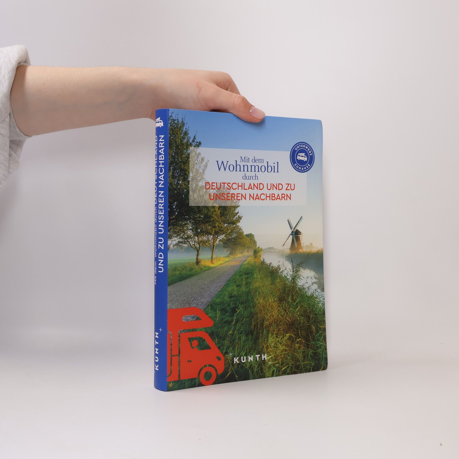 Gerhard von Kapff KUNTH Mit dem Wohnmobil durch Deutschland und zu unseren Nachbarn