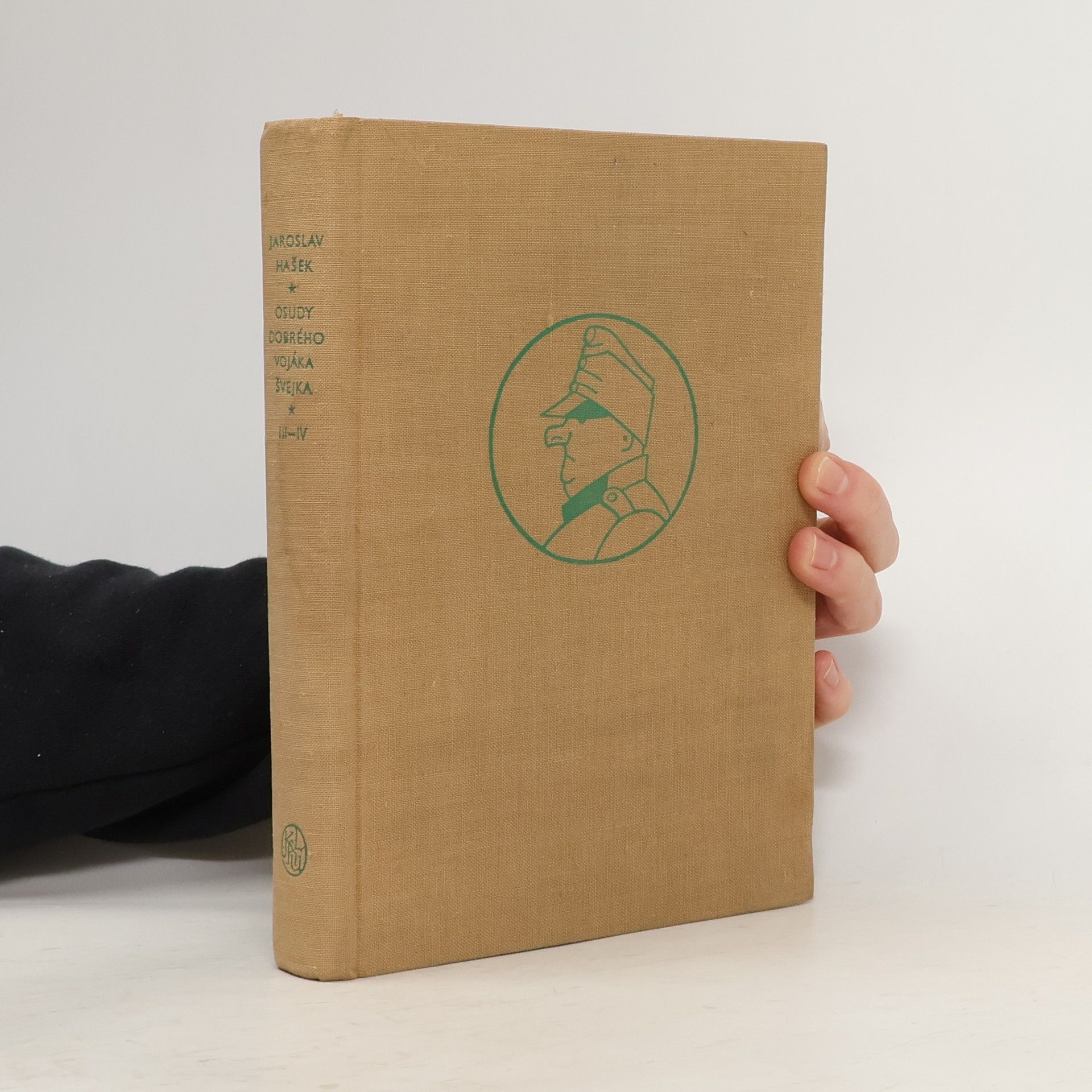 Jaroslav Hašek Osudy dobrého vojáka Švejka za světové války III.-IV.